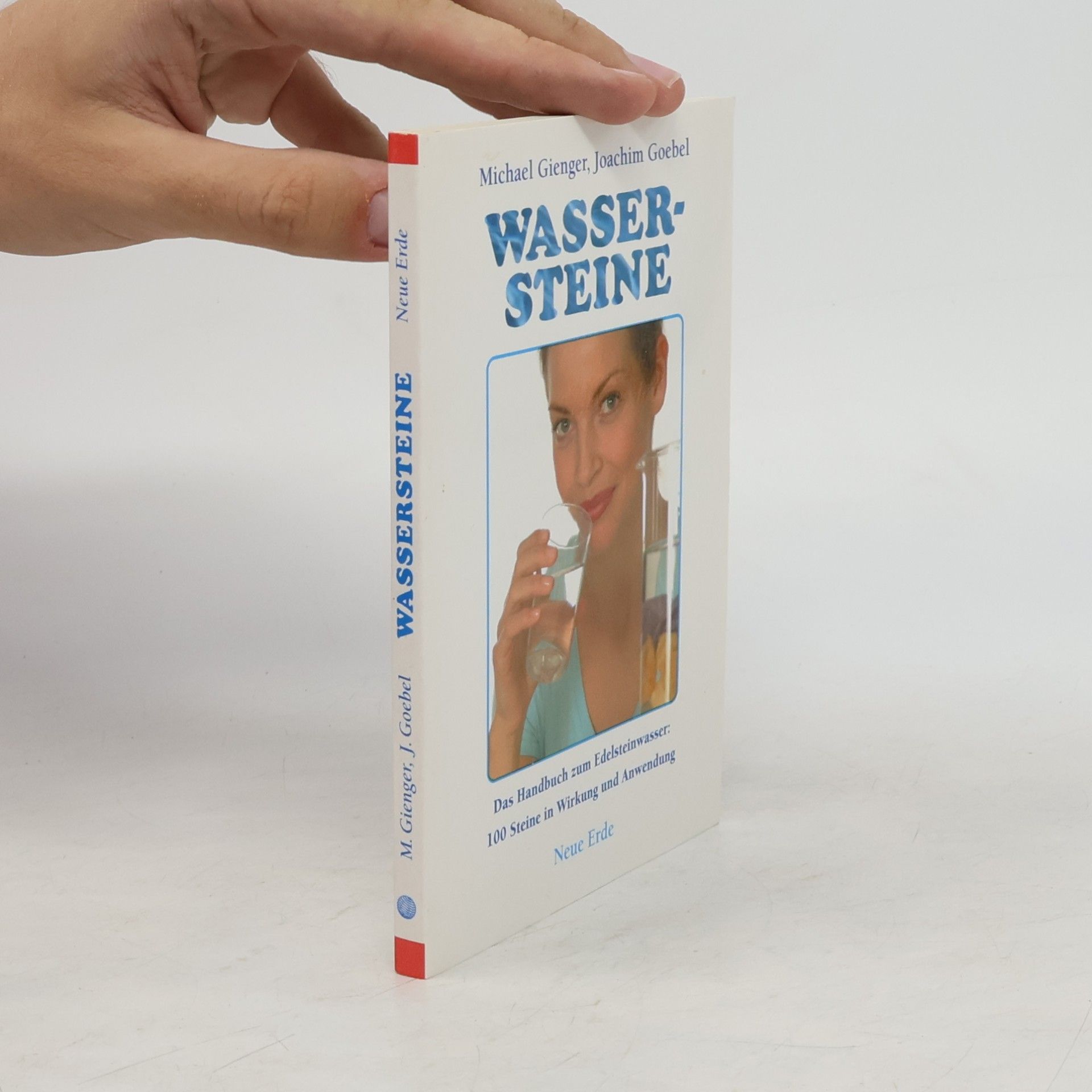 Joachim Goebel Wassersteine : das Handbuch zum Edelsteinwasser ; 100 Steine in Wirkung und Anwendung
