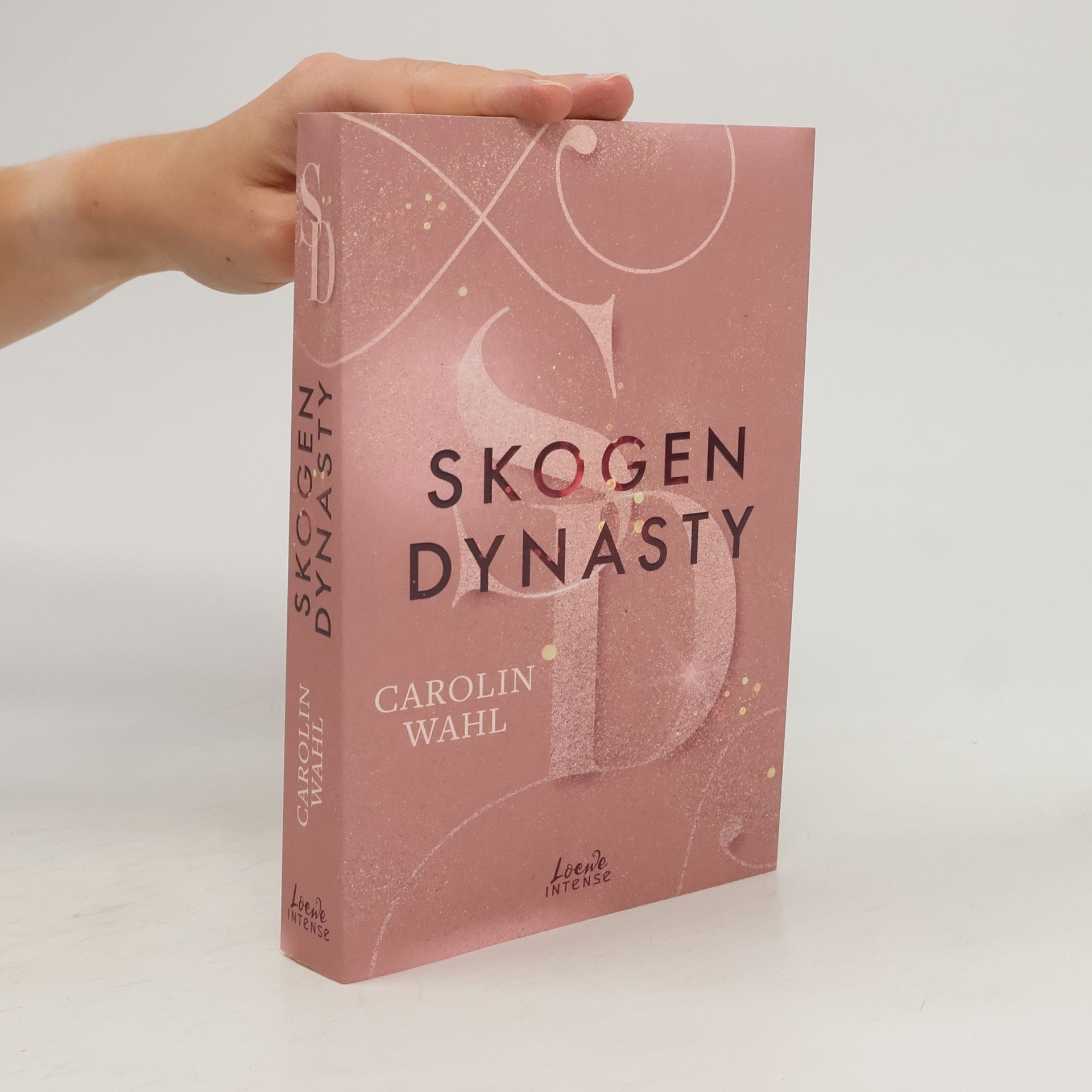 Carolin Wahl Crumbling Hearts 1. Skogen Dynasty