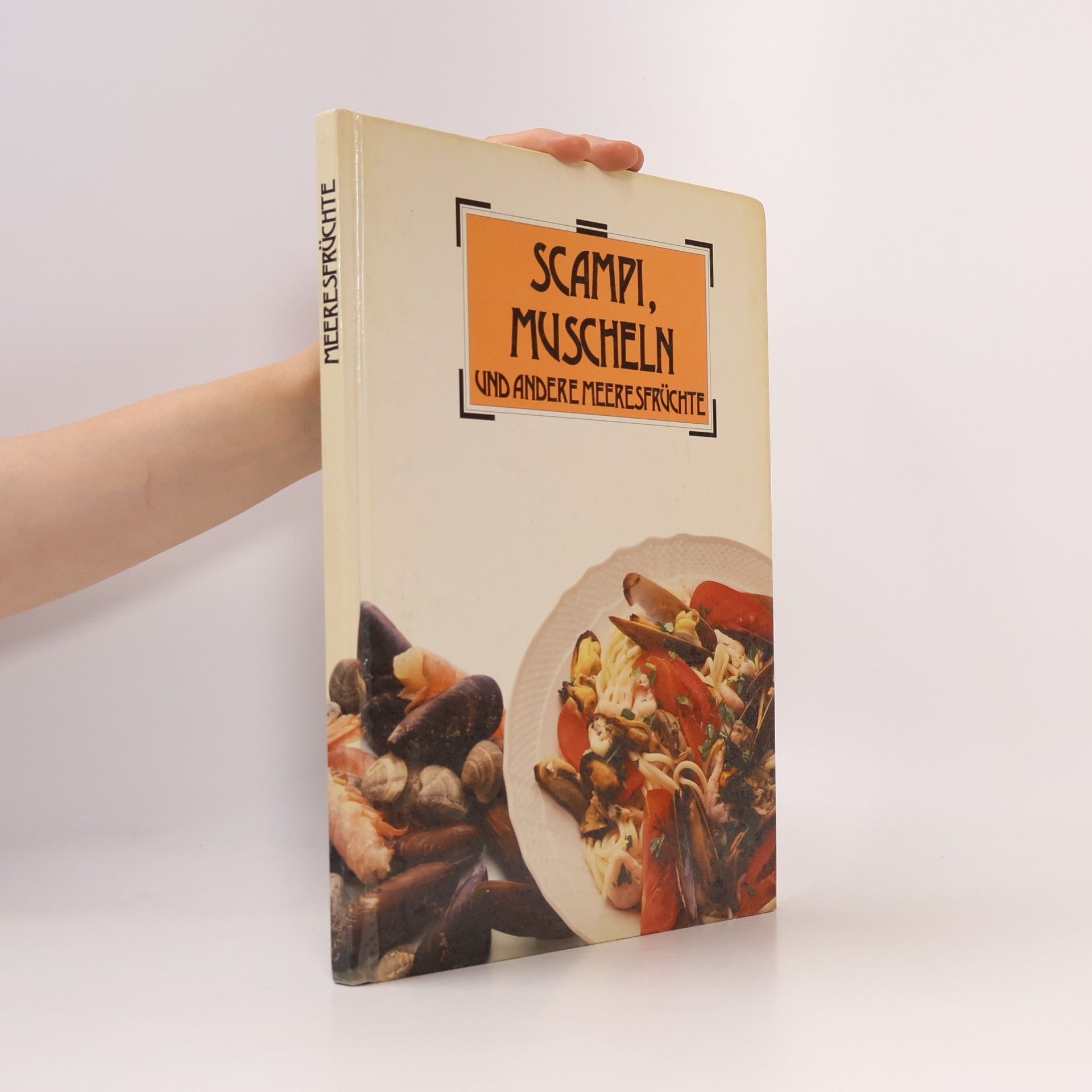 Cordula Kramer Scampi, Muscheln und andere Meeresfrüchte