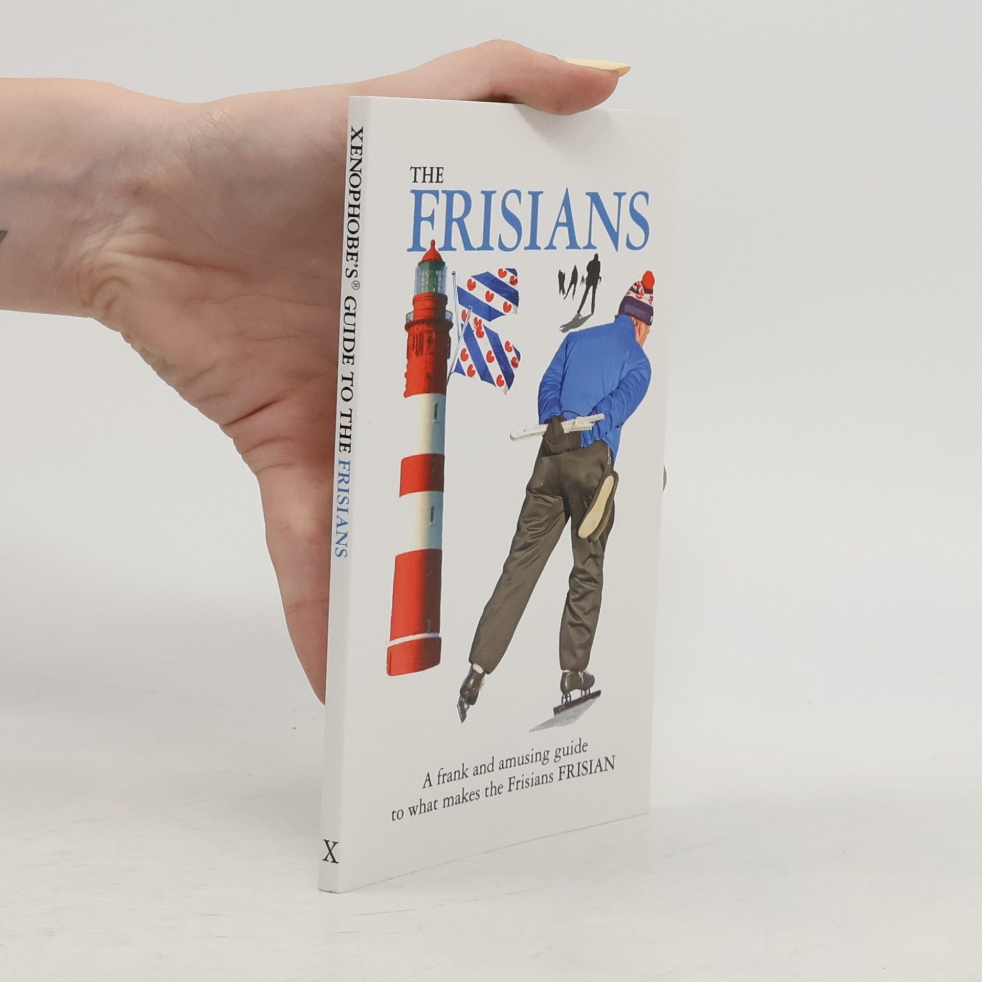 Eric Hoekstra Xenophobe's Guide: The Frisians