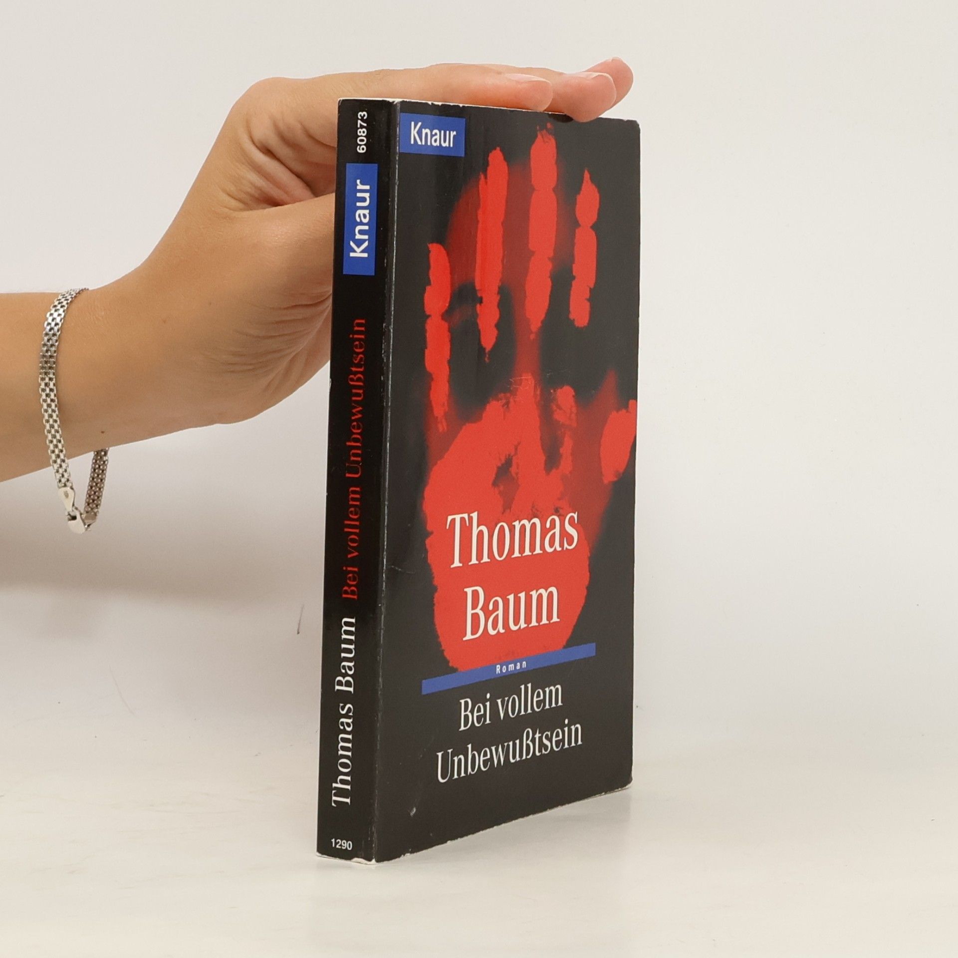 Thomas Baum Bei vollem Unbewusstsein