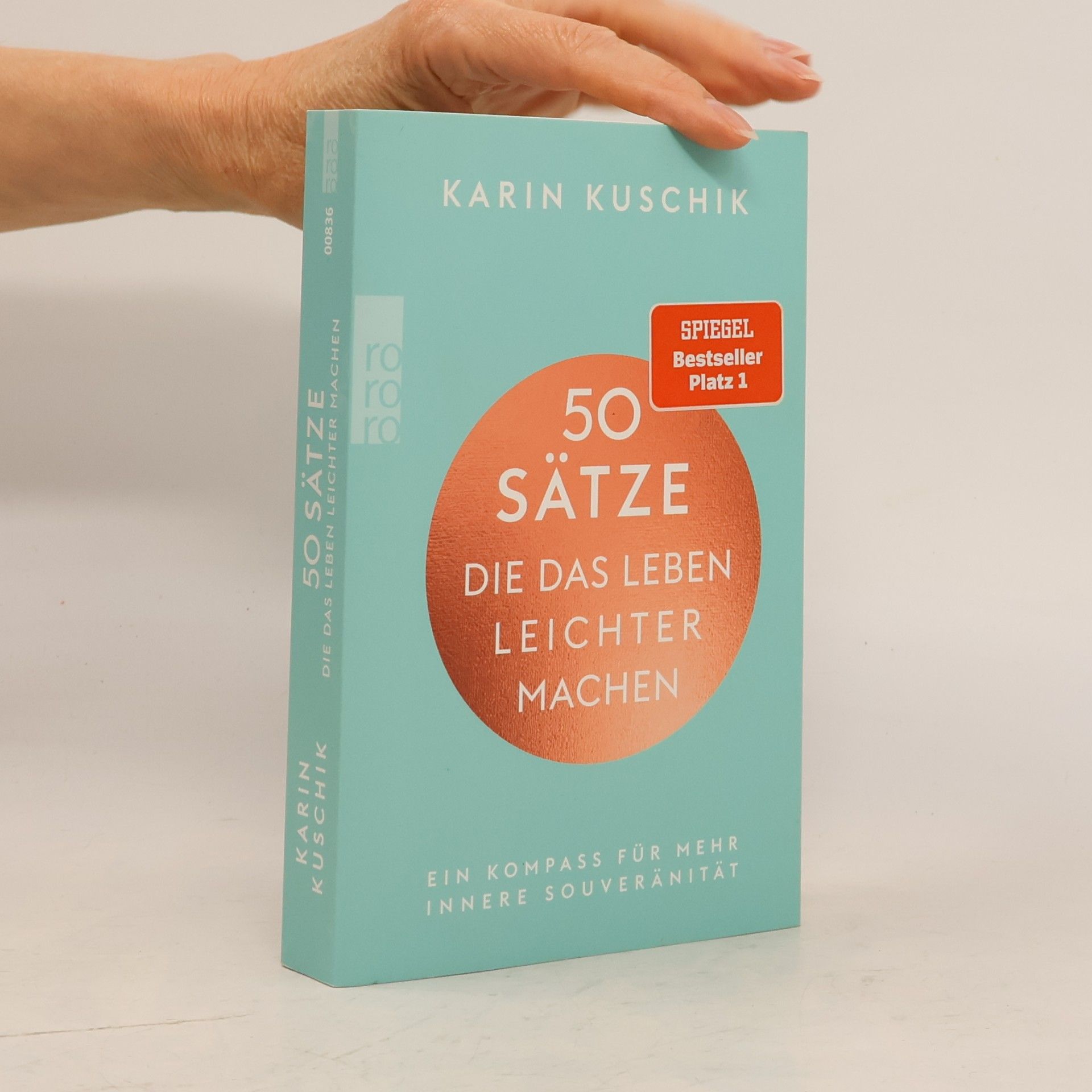 Karin Kuschik 50 Sätze. Die das Leben Leichter Machen