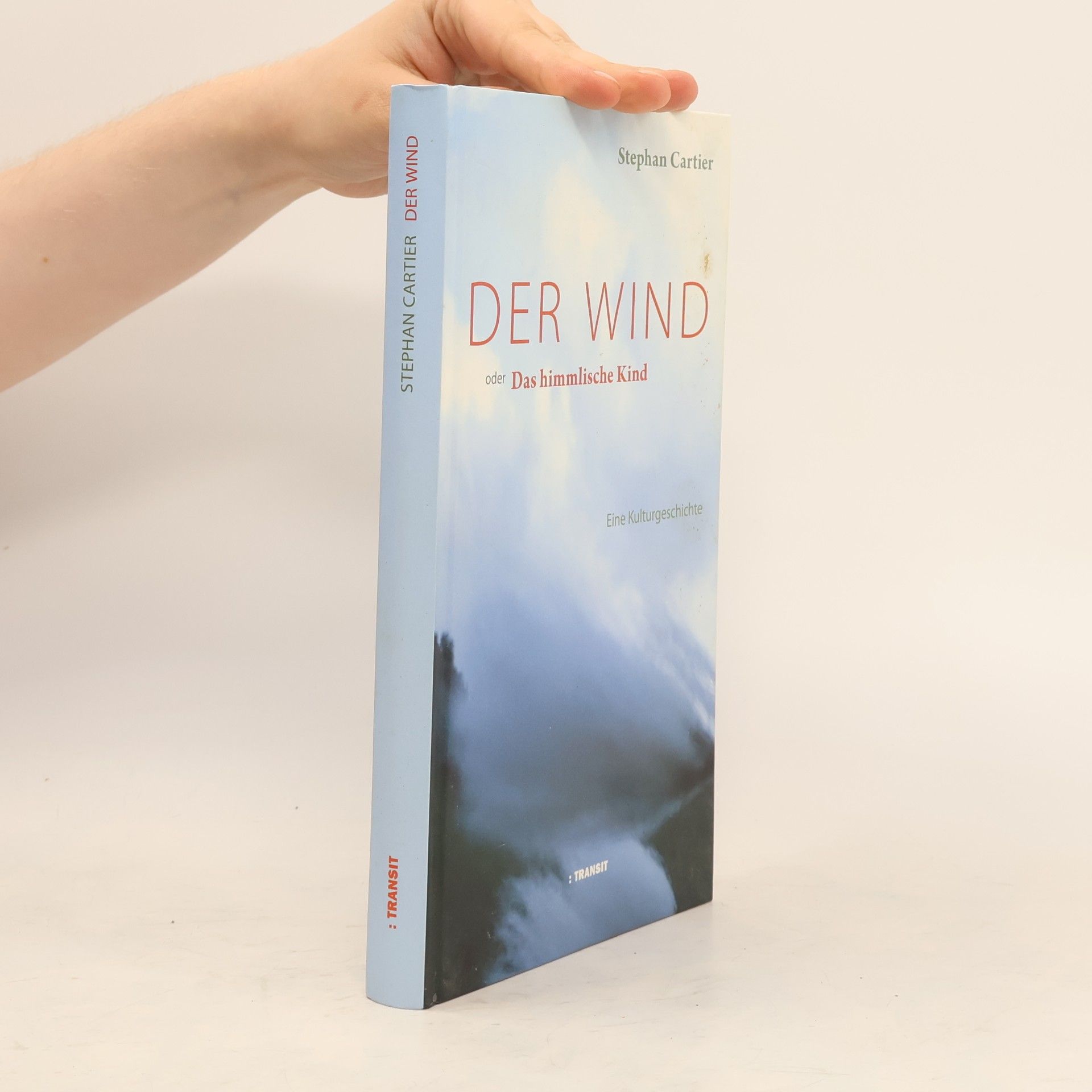 Stephan Cartier Der Wind. Oder Das himmlische Kind