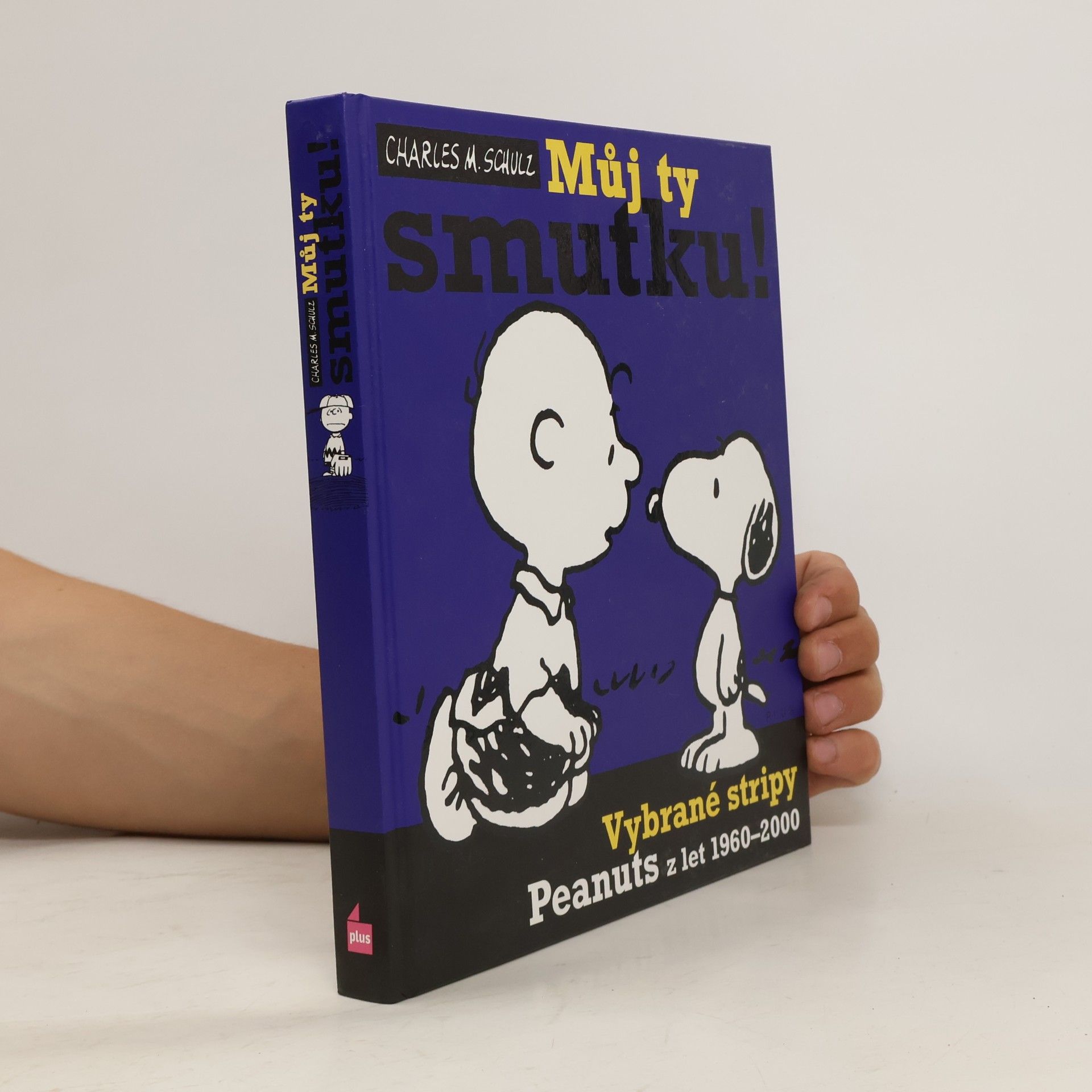 Můj ty smutku! : vybrané stripy Peanuts z let 1960-2000