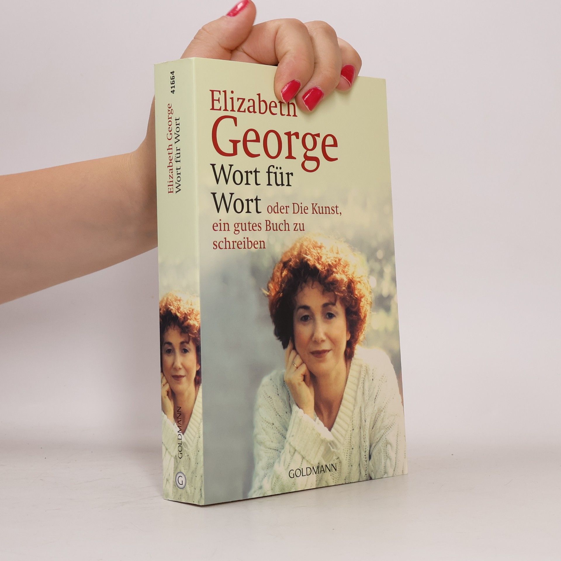 Elizabeth George Wort für Wort oder die Kunst, ein gutes Buch zu schreiben