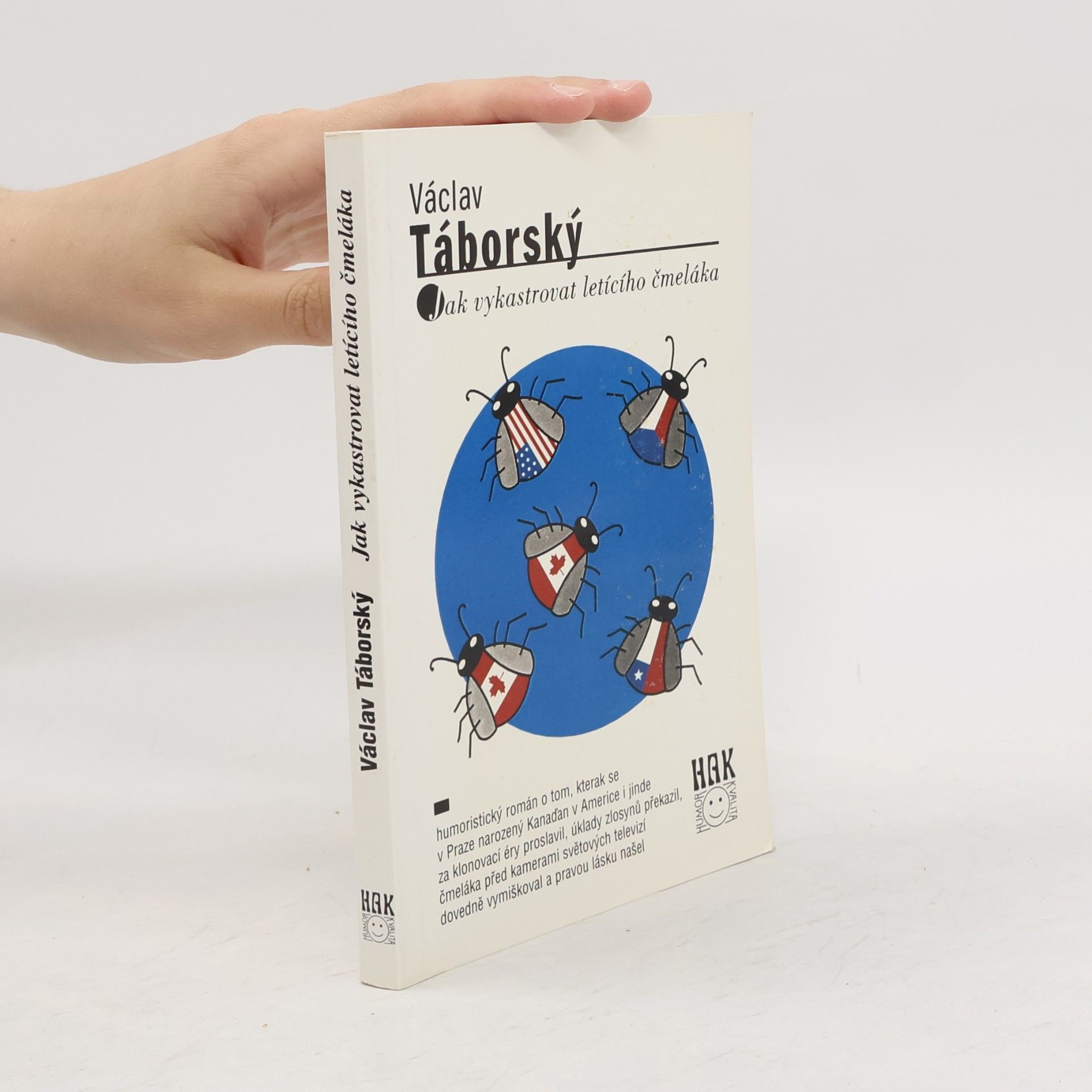 Václav Táborský Jak vykastrovat letícího čmeláka