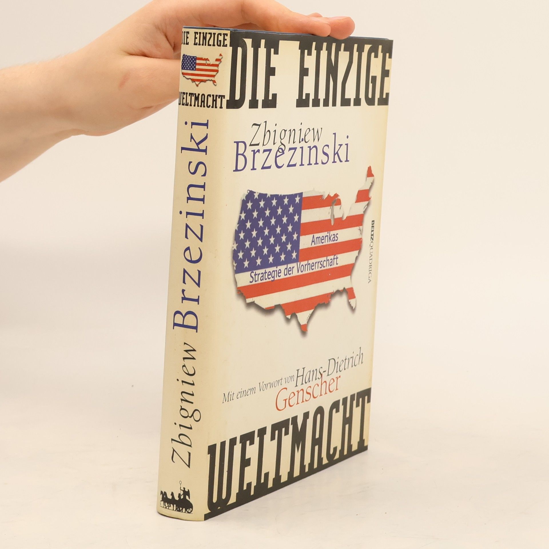 Zbigniew Brzezinski Die einzige Weltmacht