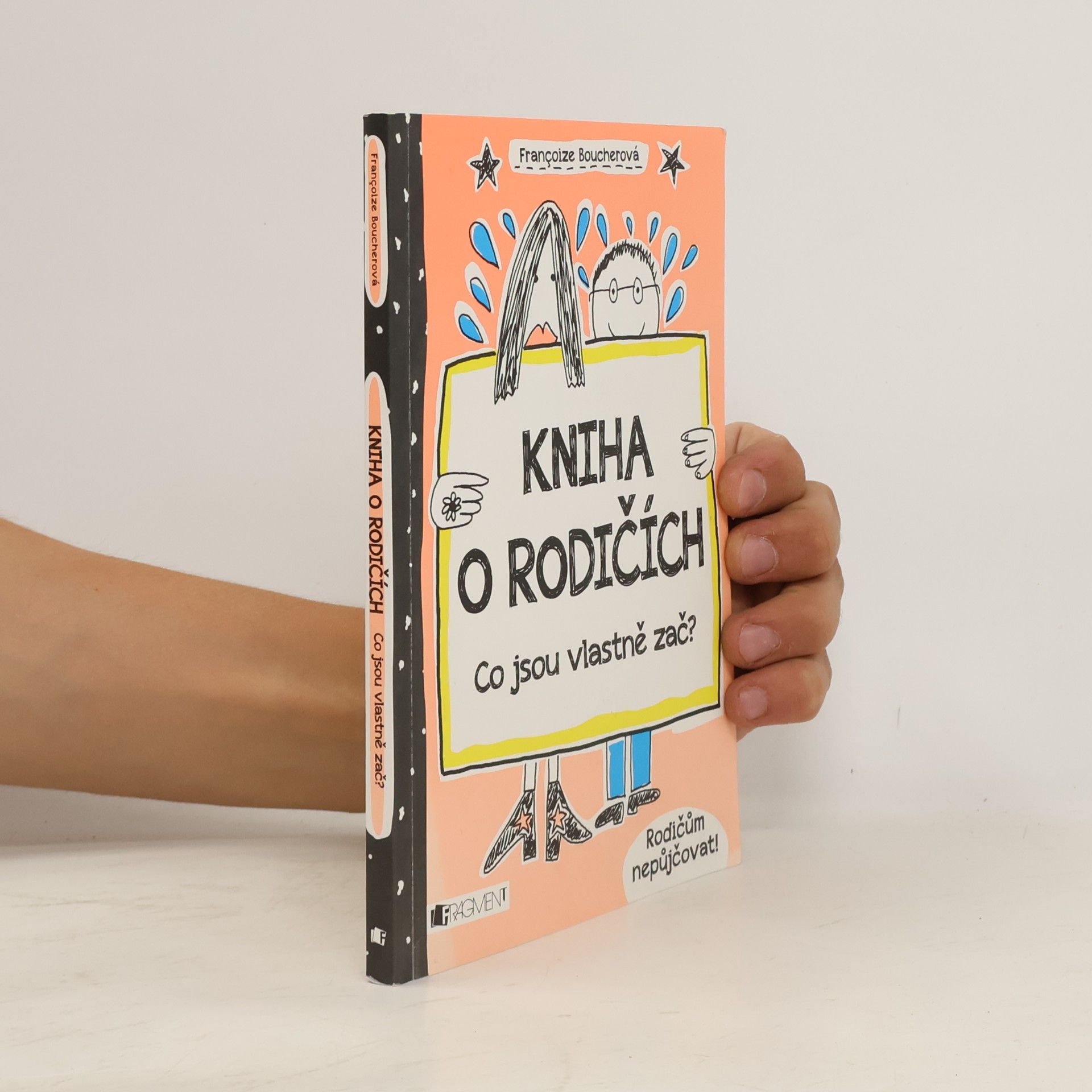 Françoize Boucher Kniha o rodičích - Co jsou vlastně zač?