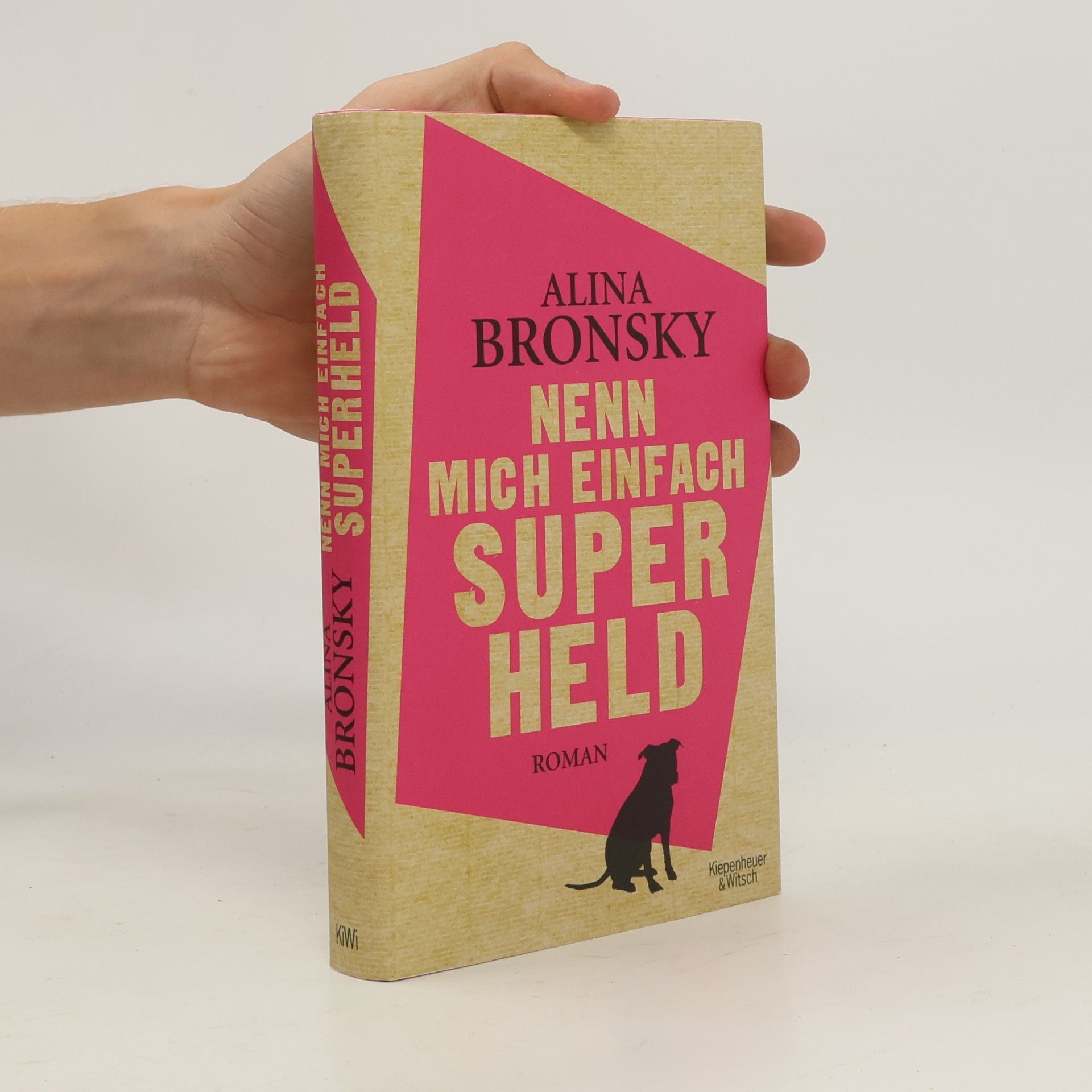 Alina Bronsky Nenn mich einfach Superheld