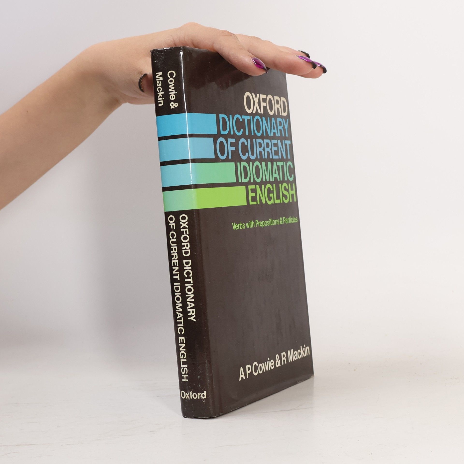 Oxford Dictionary of Current Idiomatic English. Vol. 1