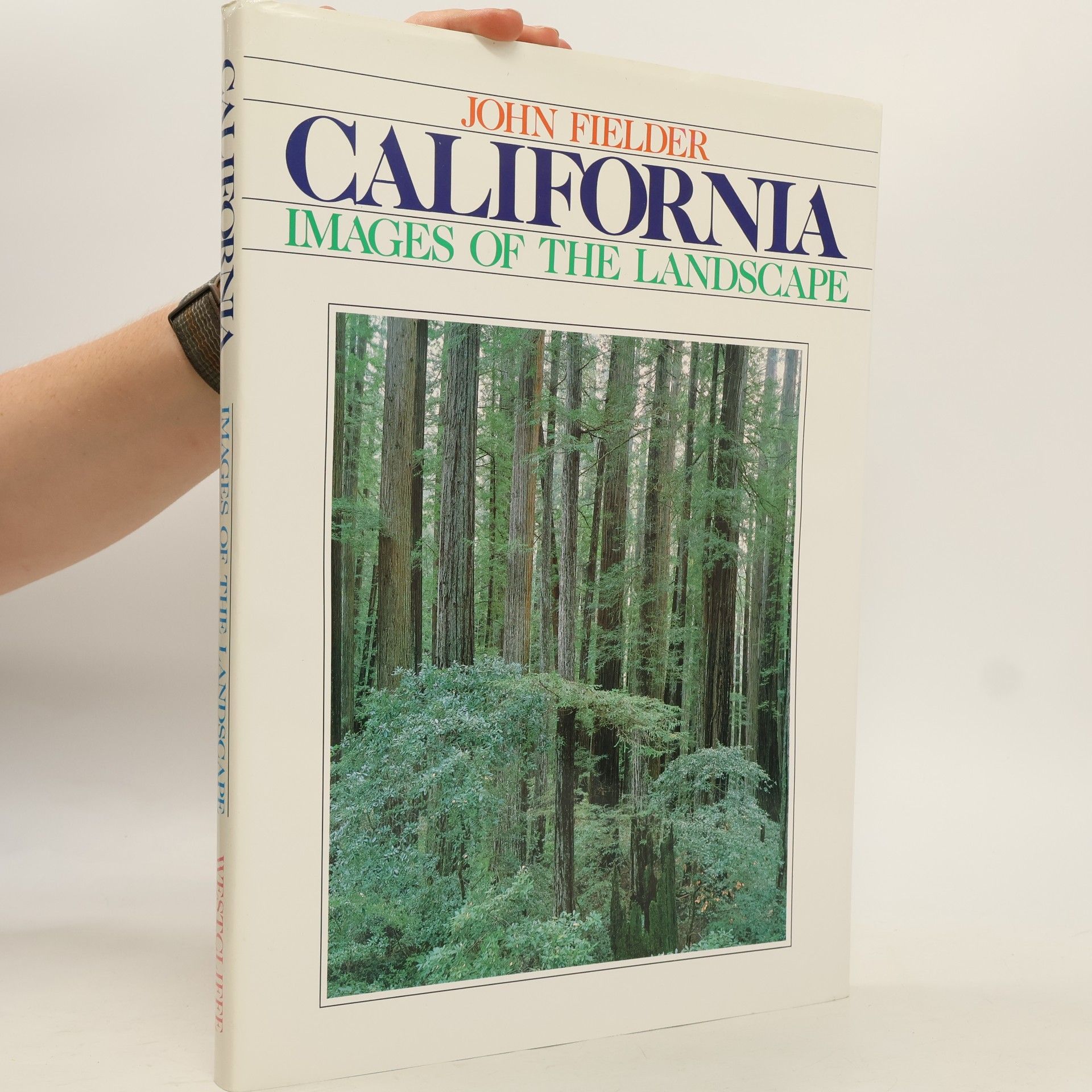 John Fielder California. Images of the Landscape