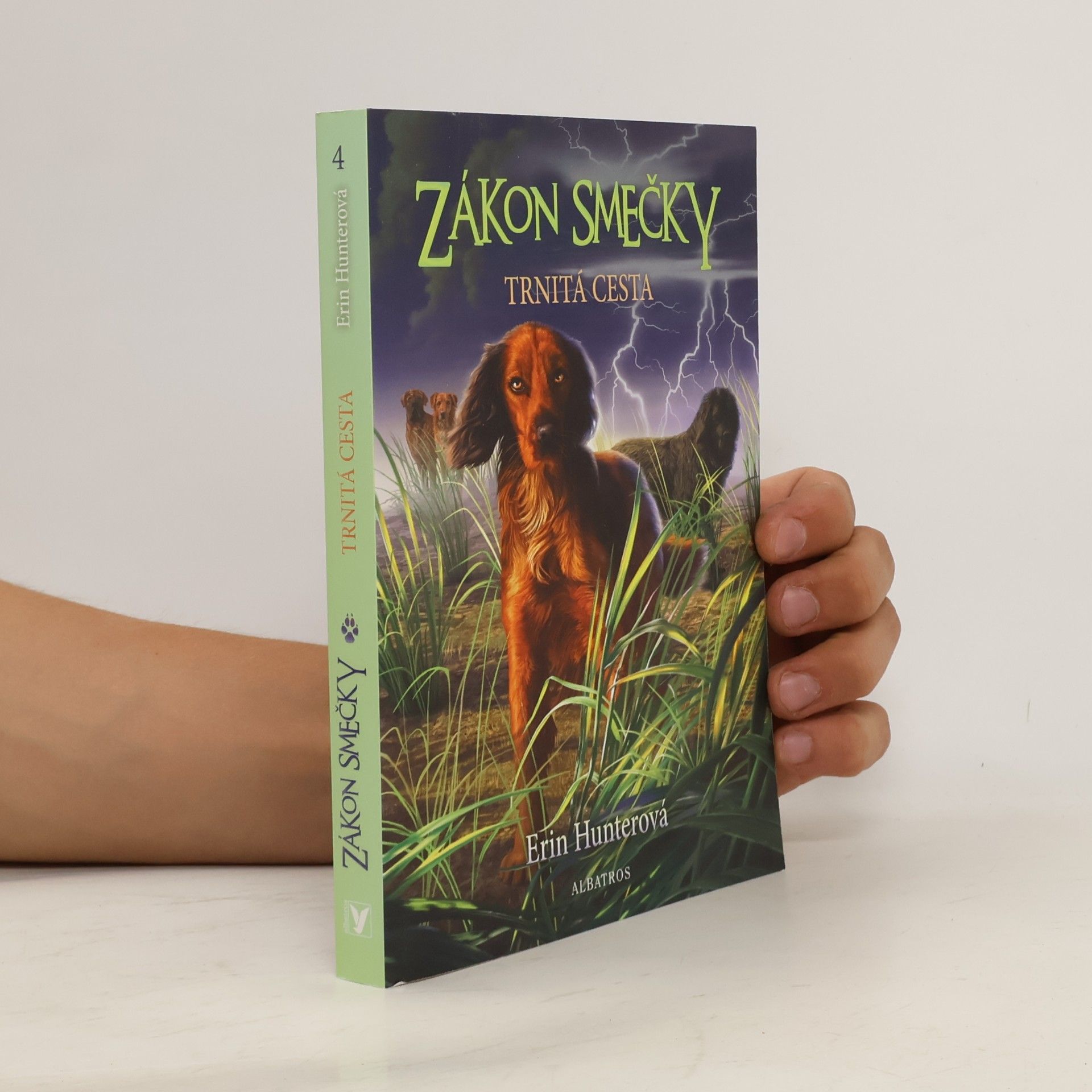 Erin Hunter Zákon smečky. Trnitá cesta
