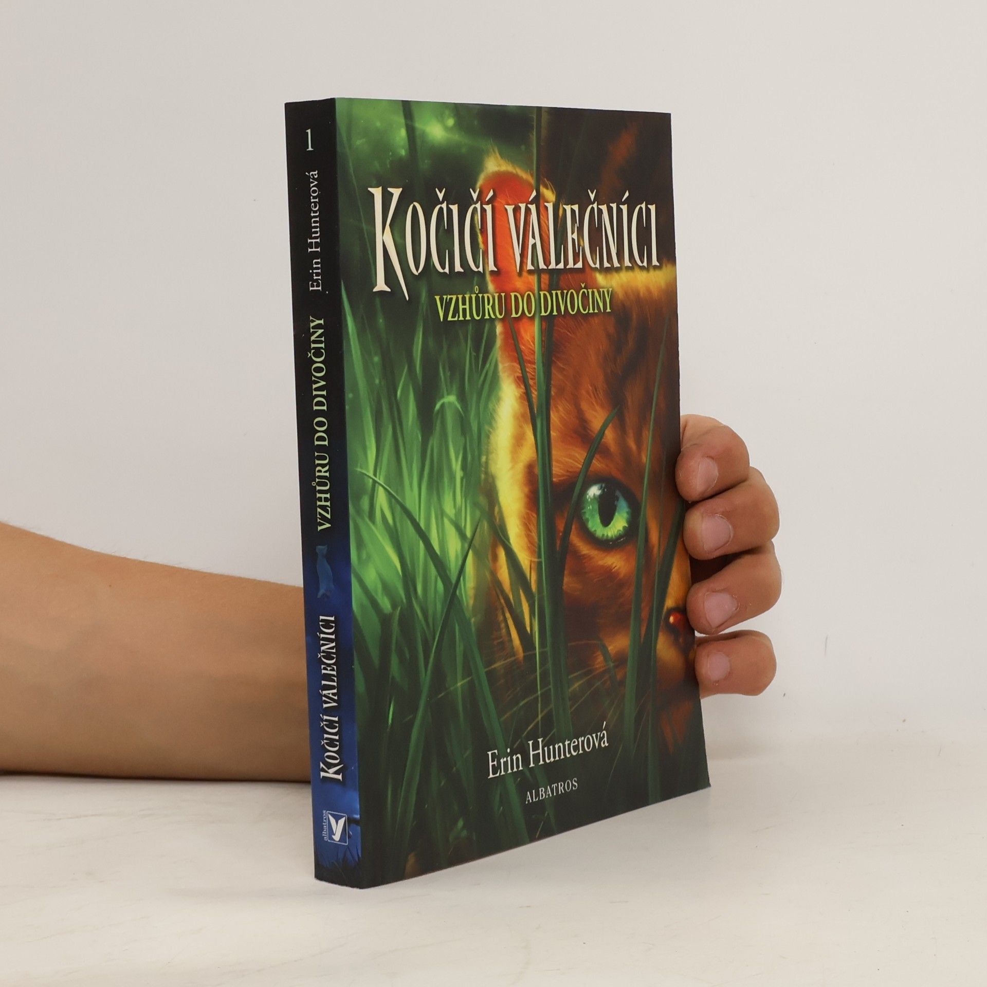 Erin Hunter Kočičí válečníci. Vzhůru do divočiny