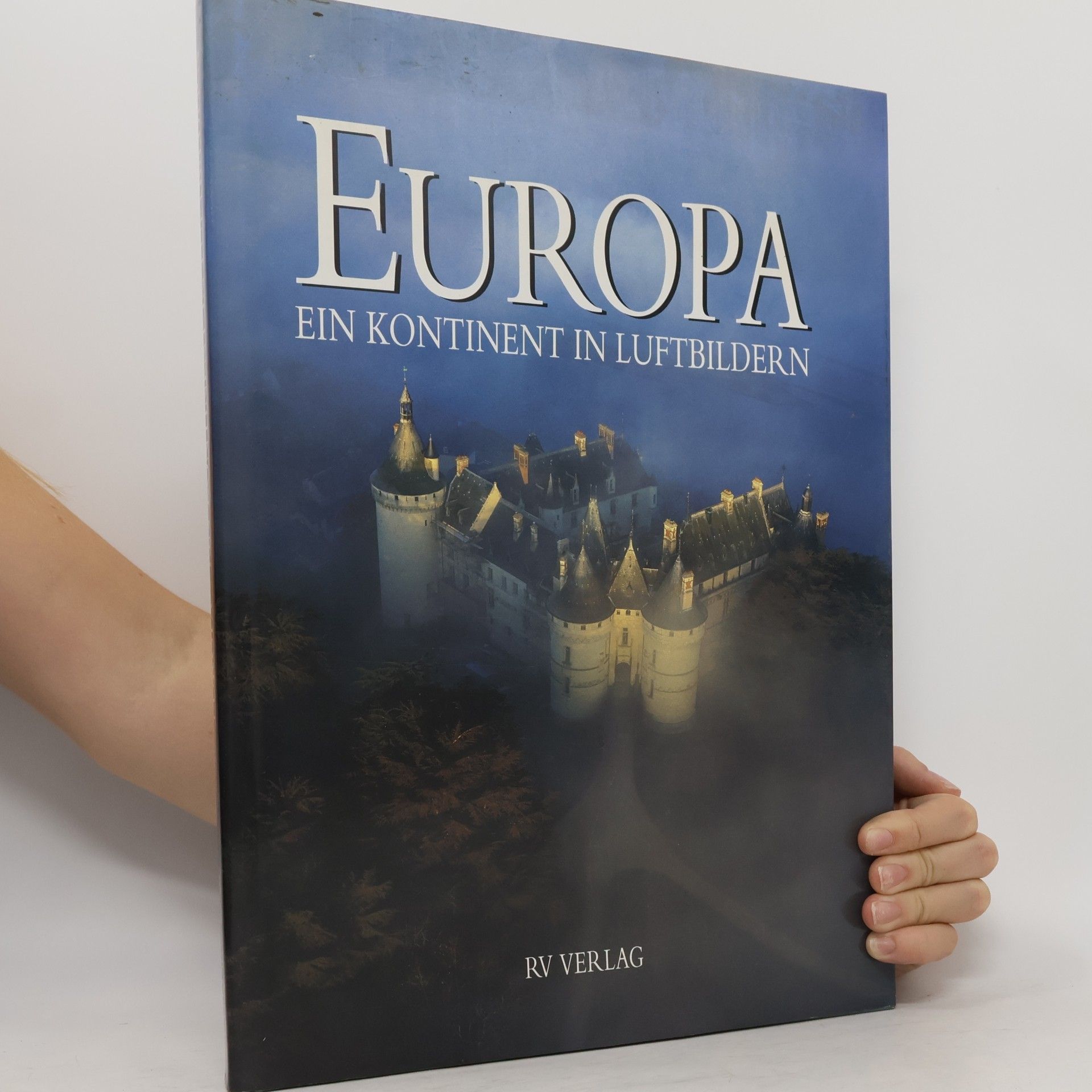 Autorenkollektiv Europa ein Kontinent in Luftbildern