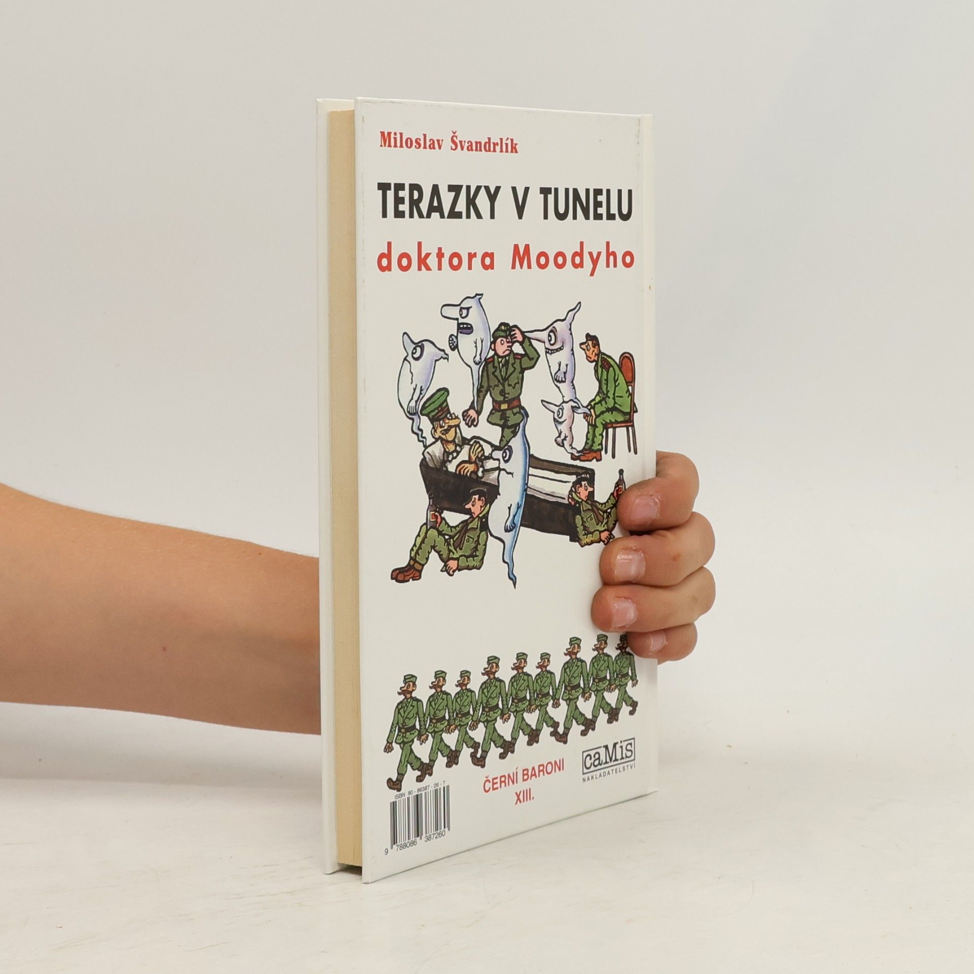 Miloslav Švandrlík Terazky v tunelu doktora Mooddyho : Černí baroni XIII.