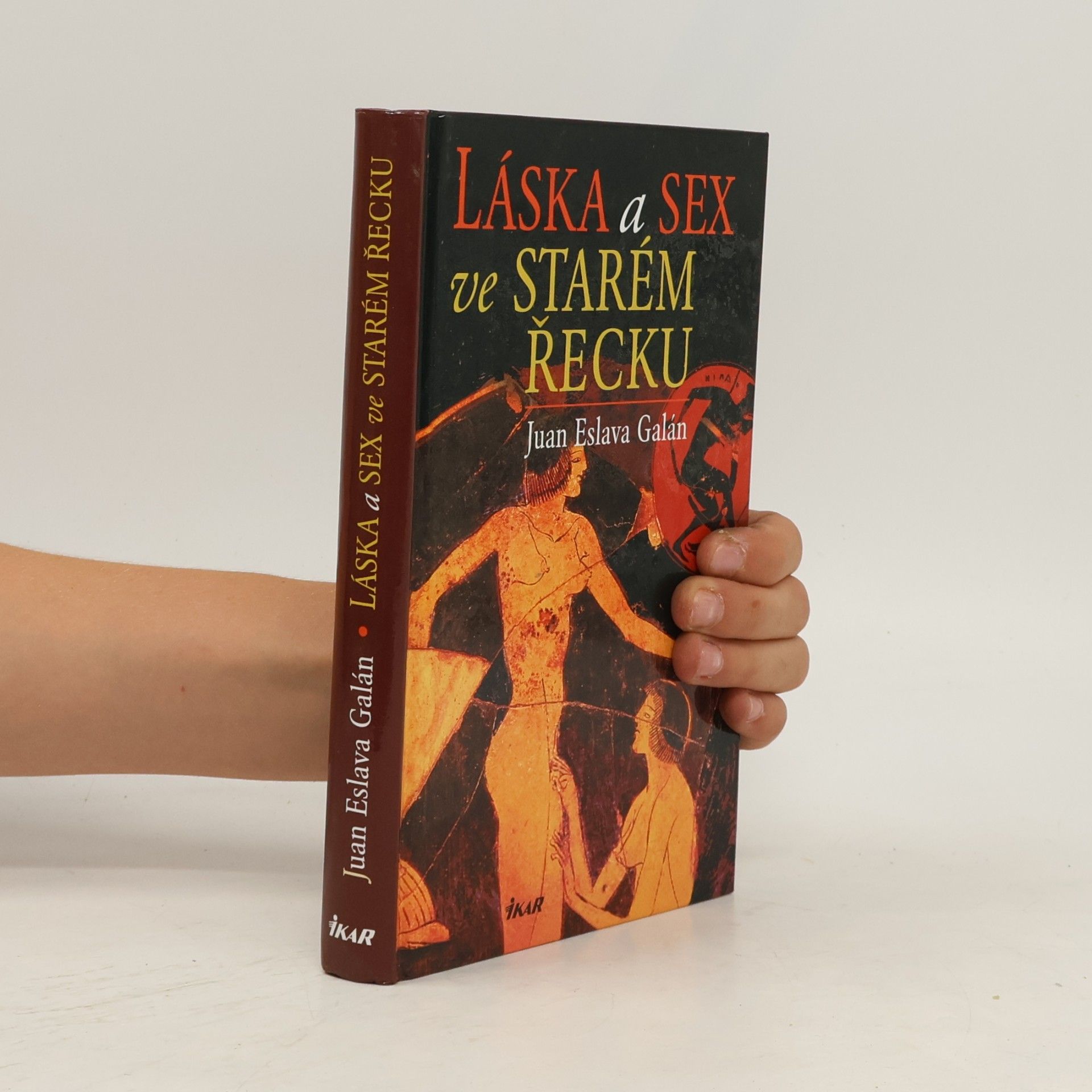 Juan Eslava Galán Láska a sex ve starém Řecku