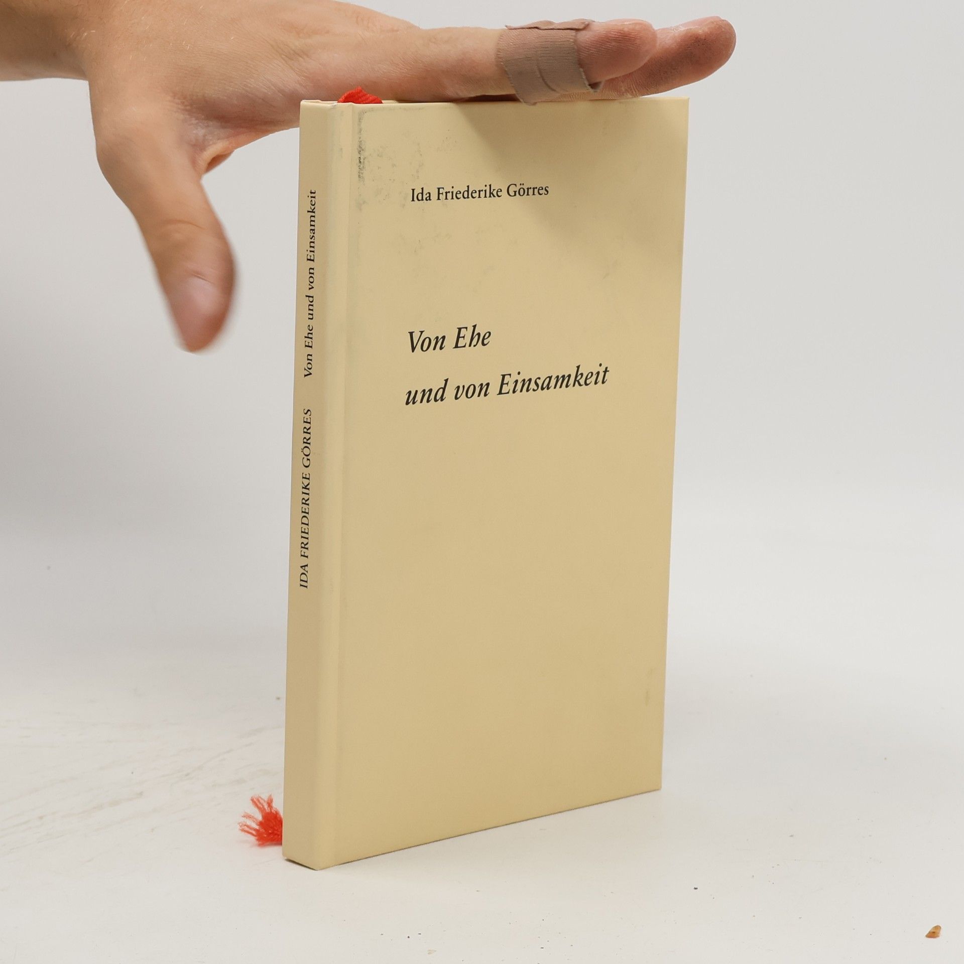 Ida Friederike Görres Von Ehe und von Einsamkeit