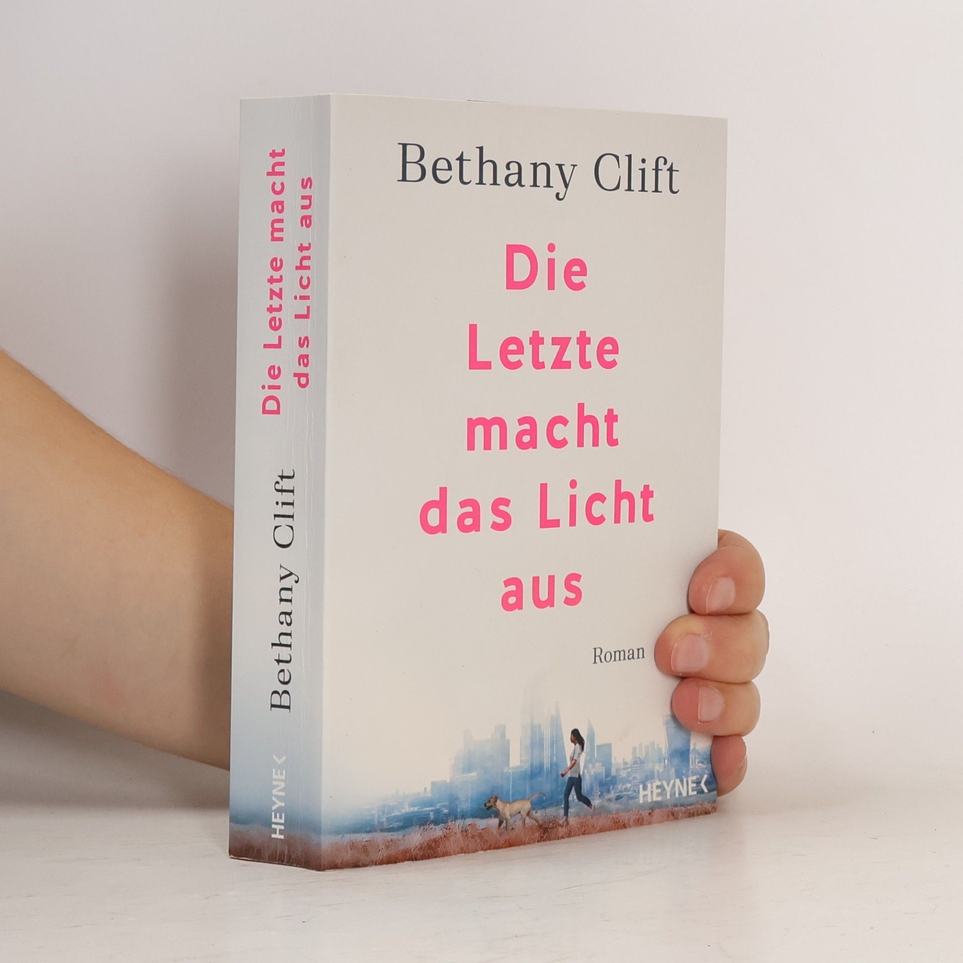 Bethany Clift Die Letzte macht das Licht aus