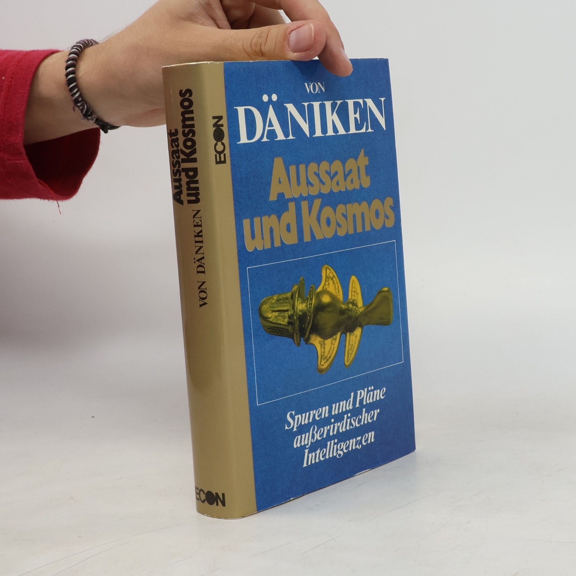 Erich von Däniken Aussaat und Kosmos. Spuren und Pläne außerirdischen Intelligenzen