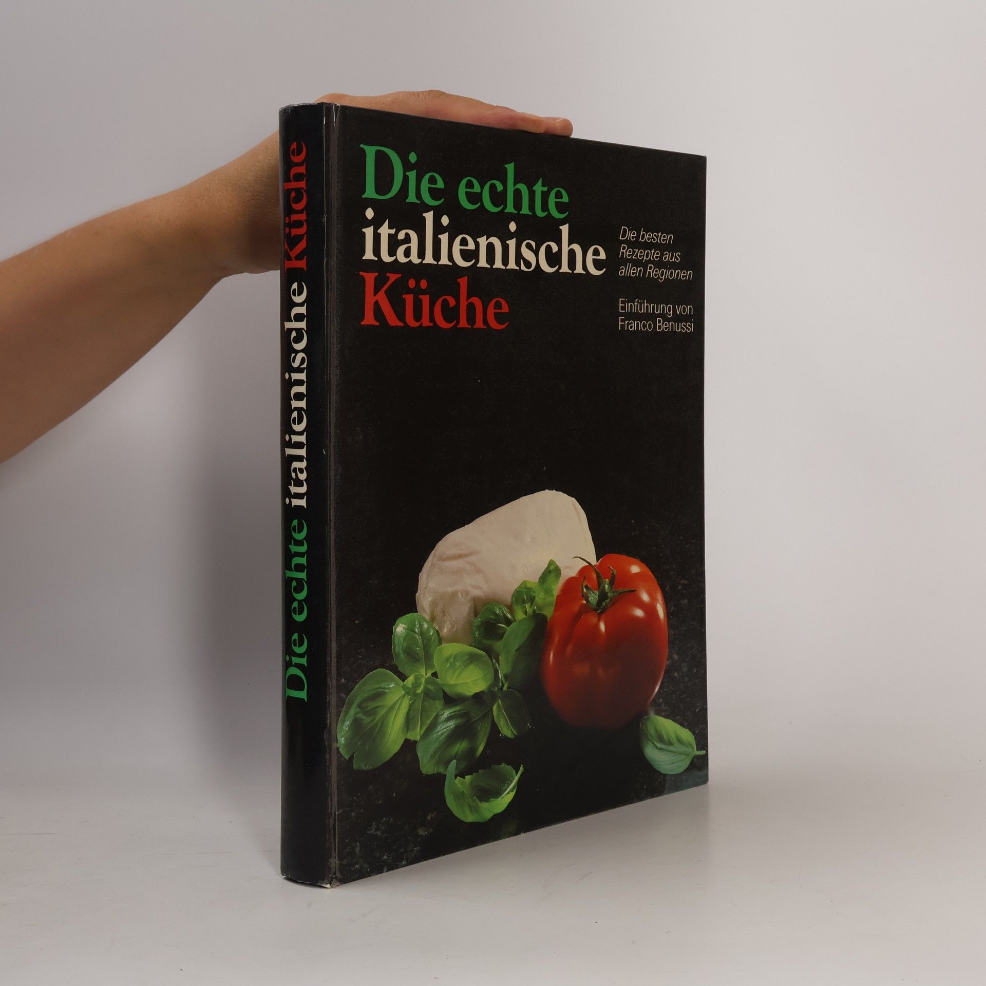 Franco Benussi Die echte italienische Küche