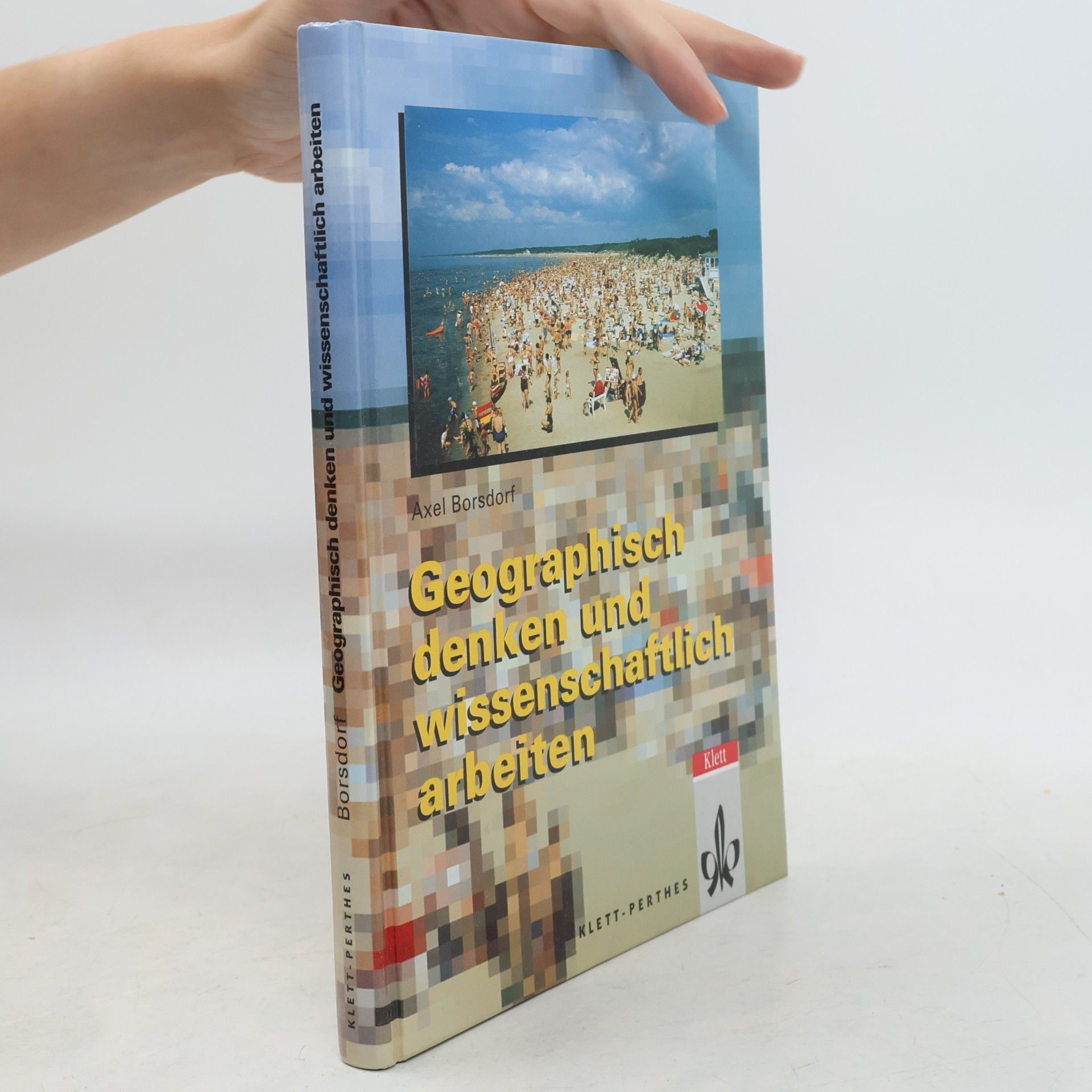 Geographisch denken und wissenschaftlich arbeiten