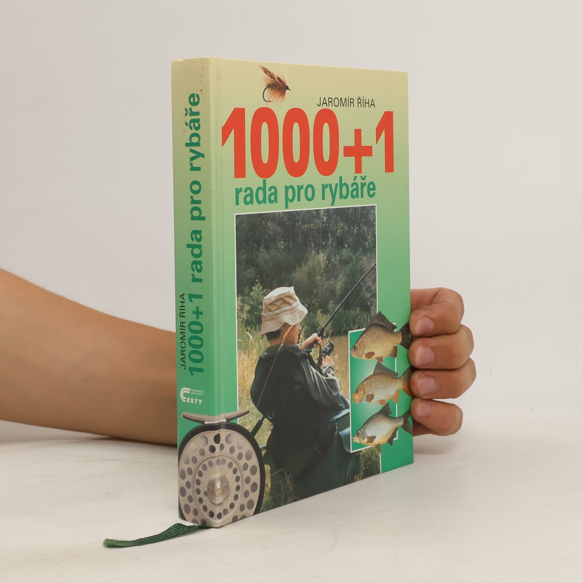 Jaromír Říha 1000 + 1 rada pro rybáře