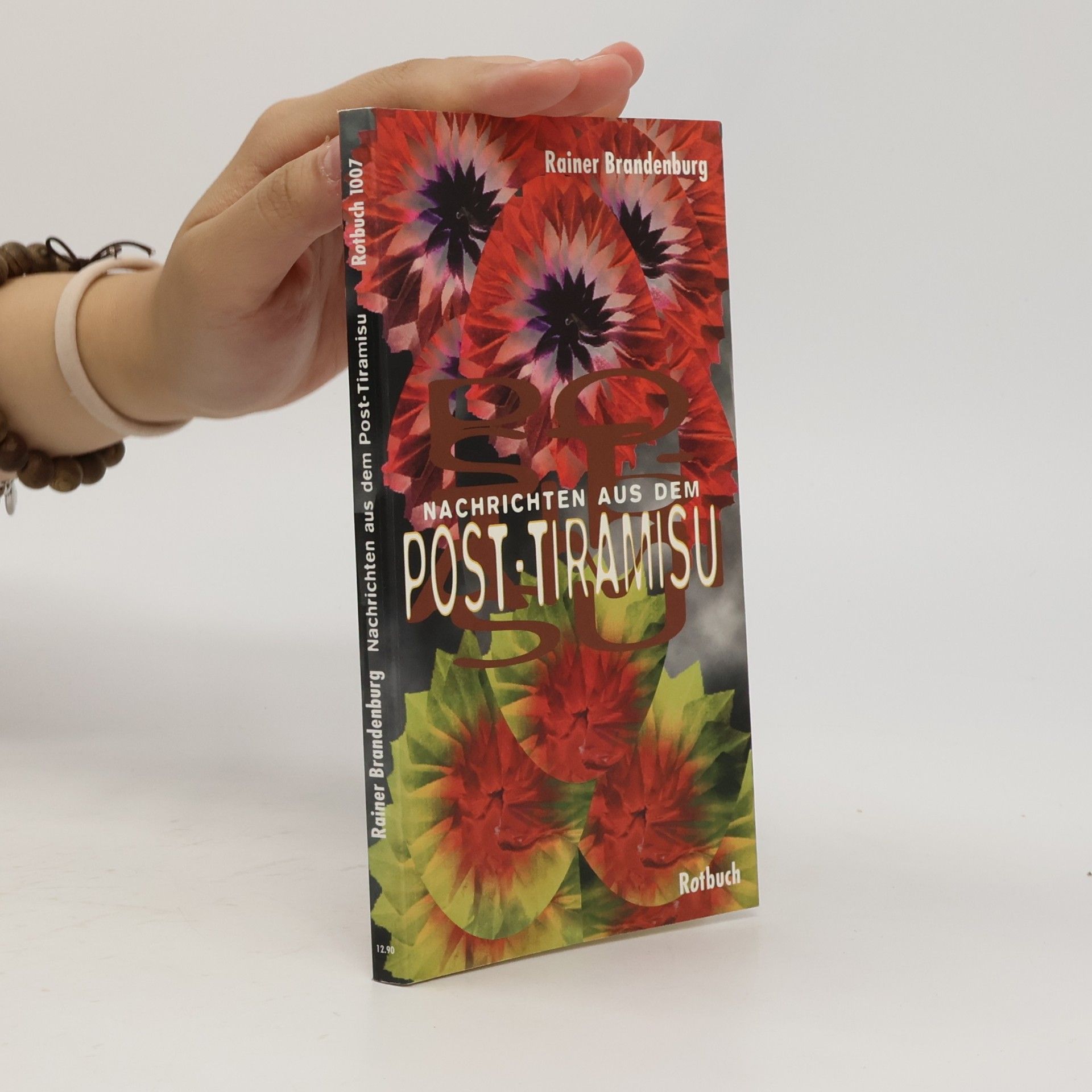 Rainer Brandenburg Rotbuch - 1007: Nachrichten aus dem Post-Tiramisu