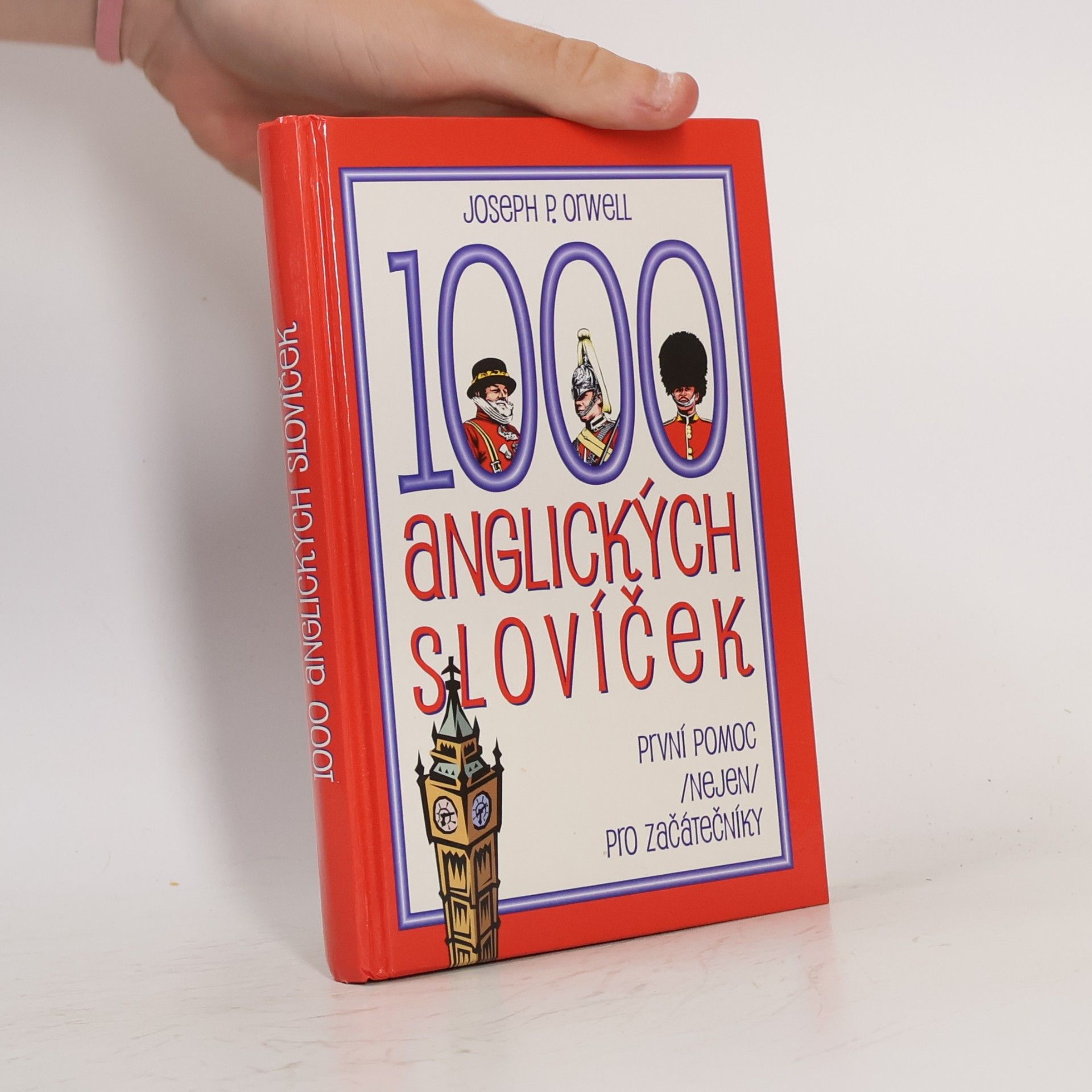 Joseph P. Orwell 1000 anglických slovíček: První pomoc (nejen) pro začátečníky