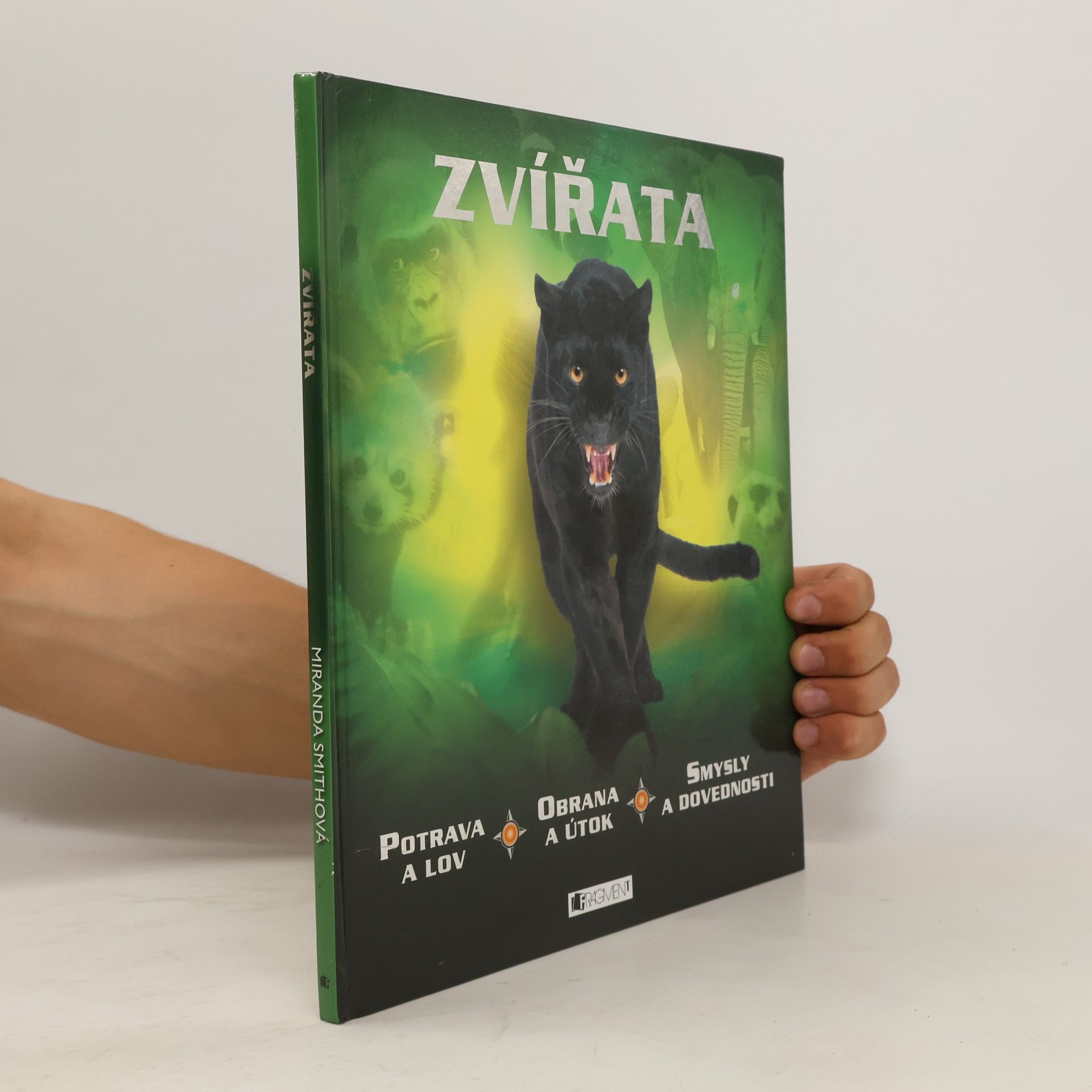 Miranda Smith Zvířata: Potrava a lov, obrana a útok, smysly a dovednosti