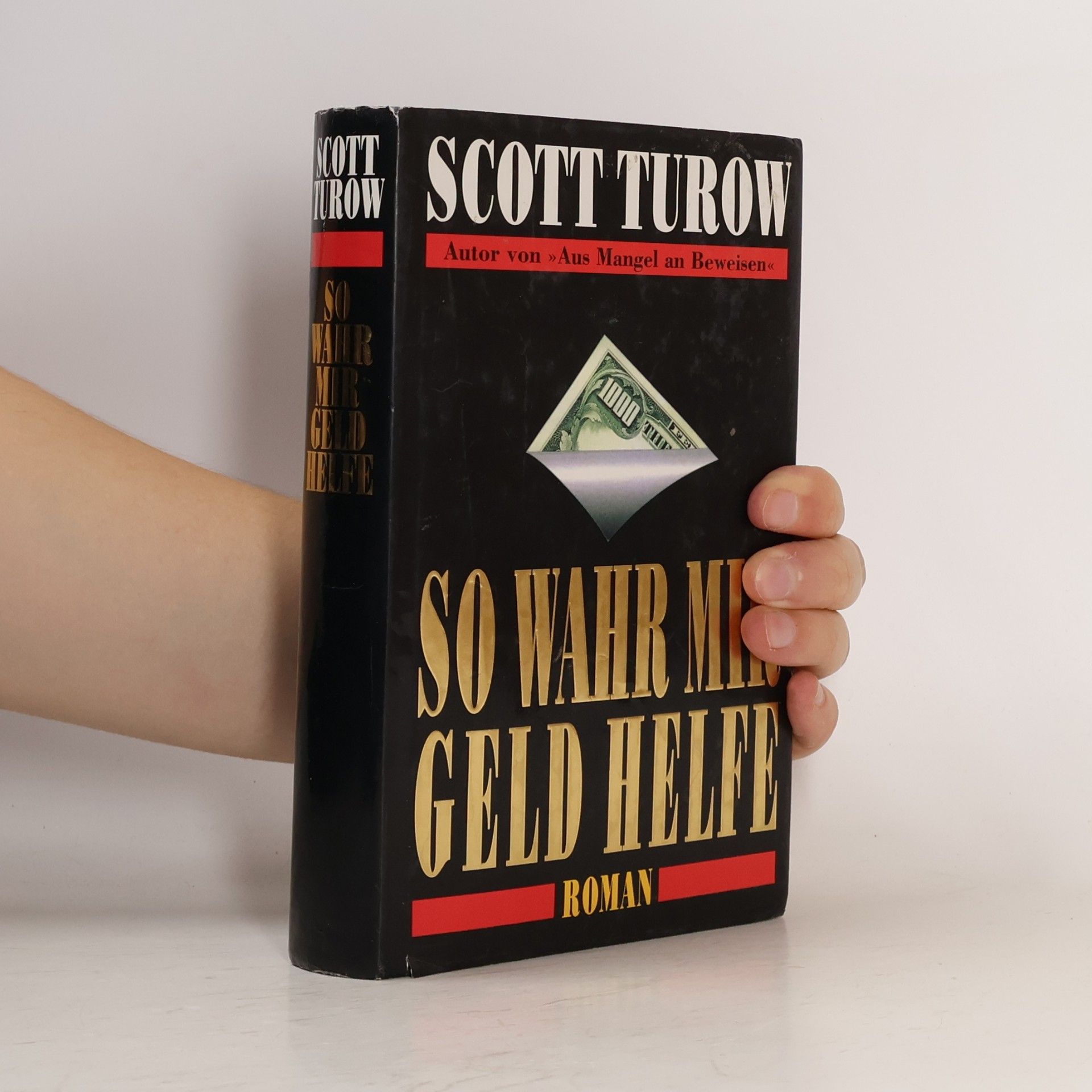 Scott Turow So Wahr mir Geld helfe