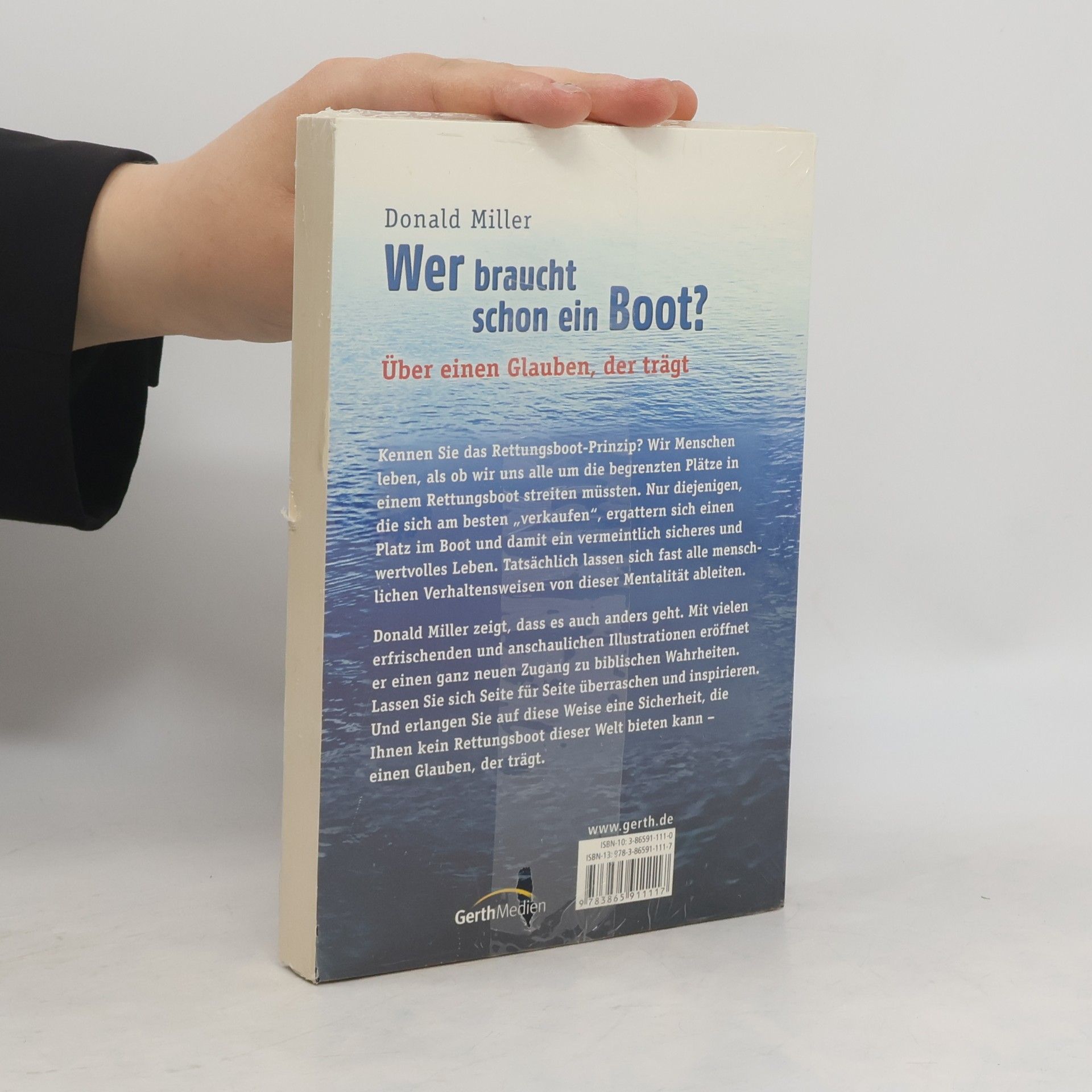 Donald Miller Wer braucht schon ein Boot?. Über einen Glauben, der trägt