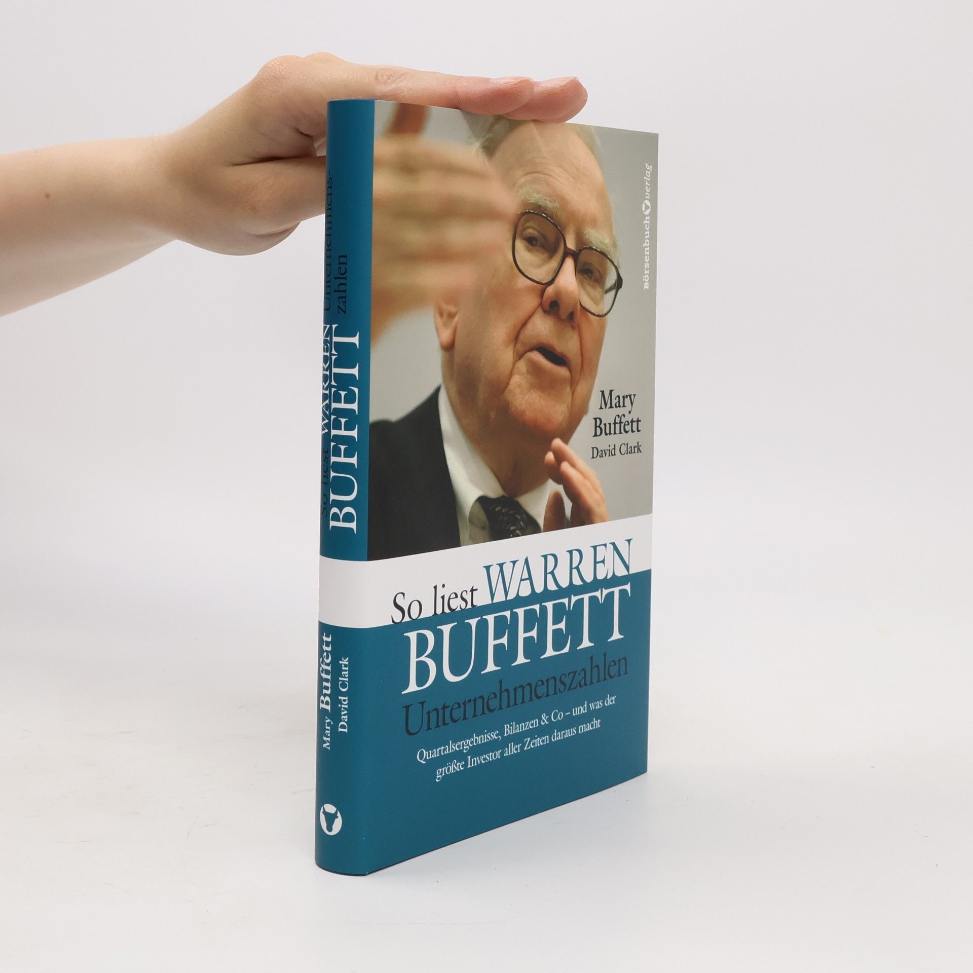 Mary Buffett So liest Warren Buffett Unternehmenszahlen