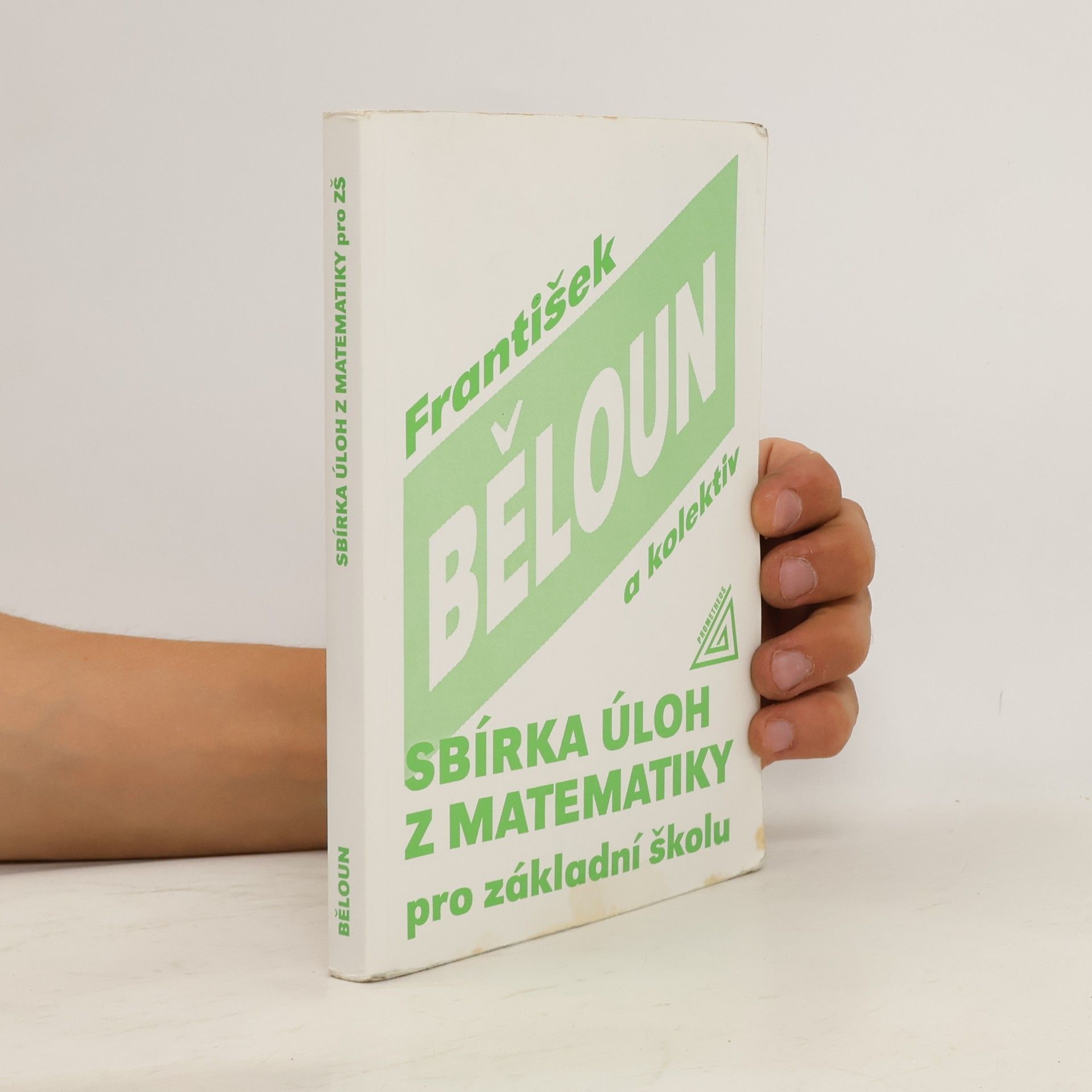 František Běloun Sbírka úloh z matematiky pro základní školu