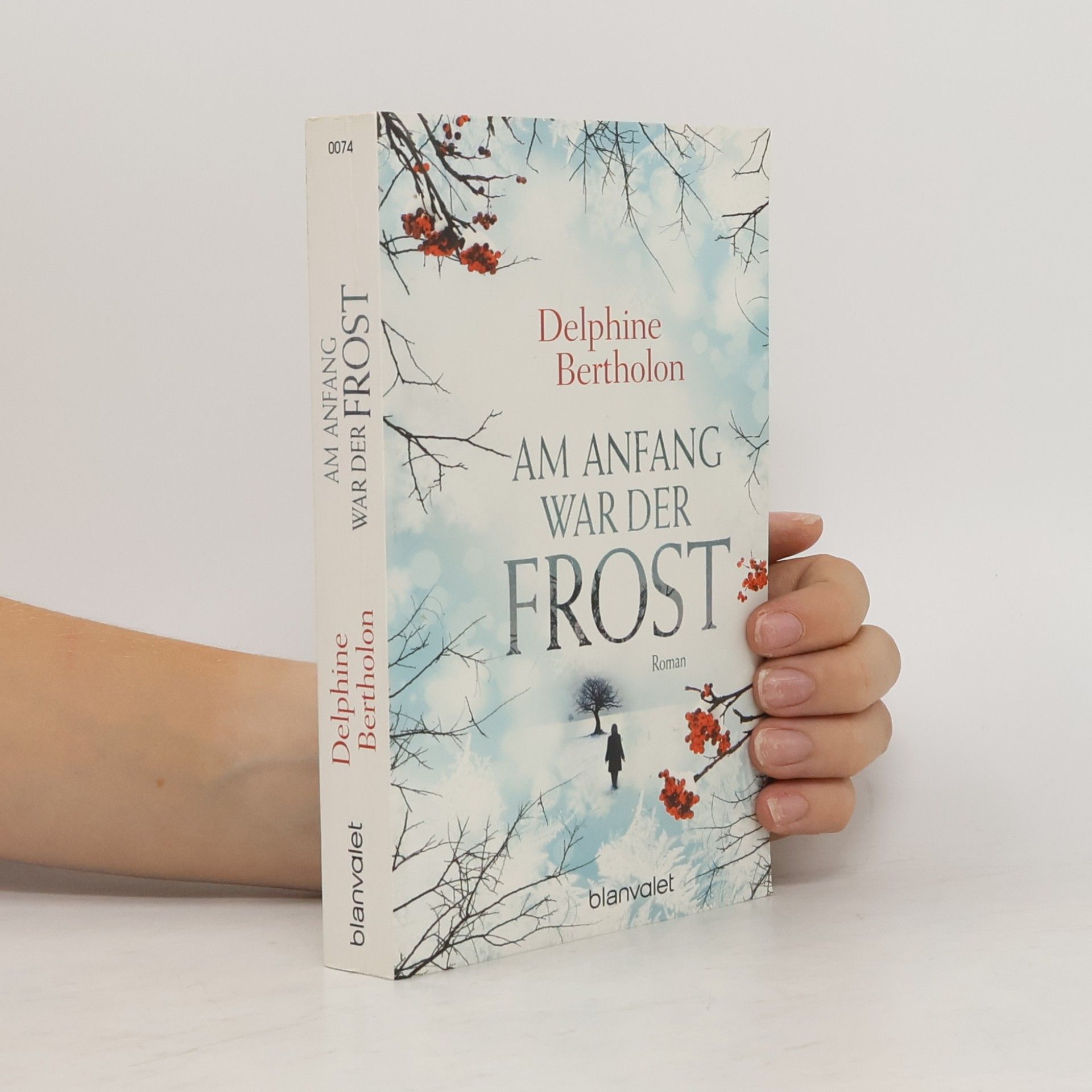 Delphine Bertholon Am Anfang war der Frost