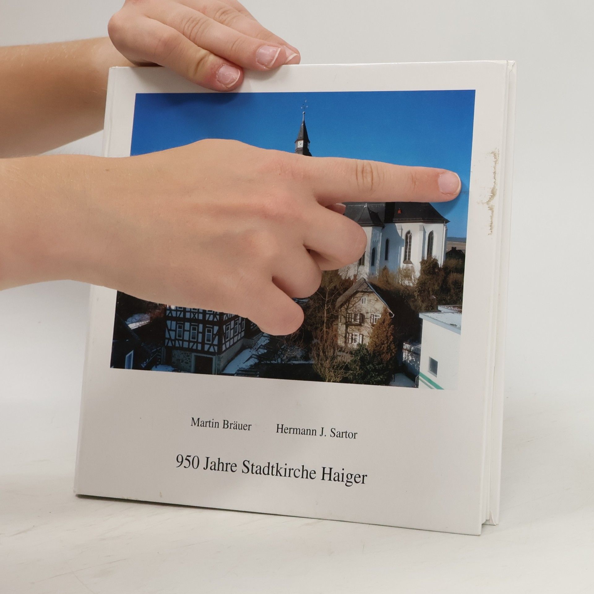 Martin Bräuer 950 Jahre Stadtkirche Haiger