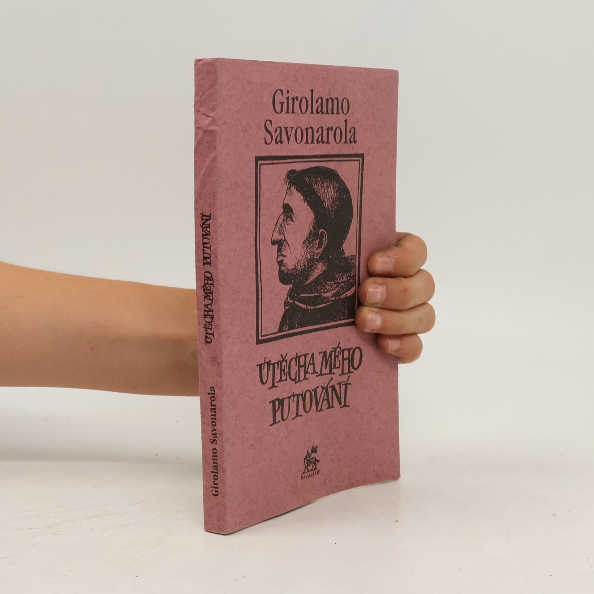 Girolamo Savonarola Útěcha mého putování