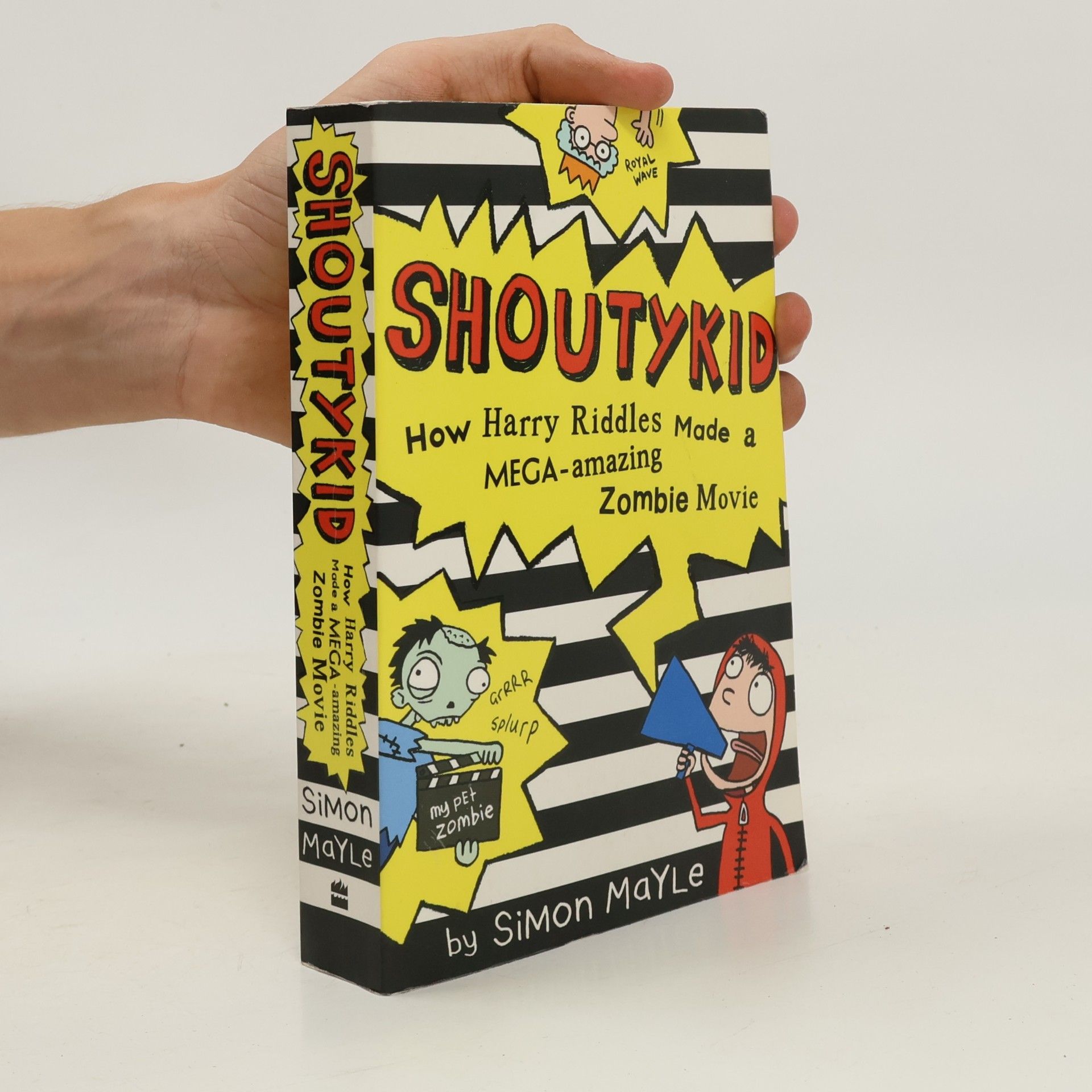 Simon Mayle Shoutykid: How Harry Riddles Made a Mega-Amazing Zombie Movie