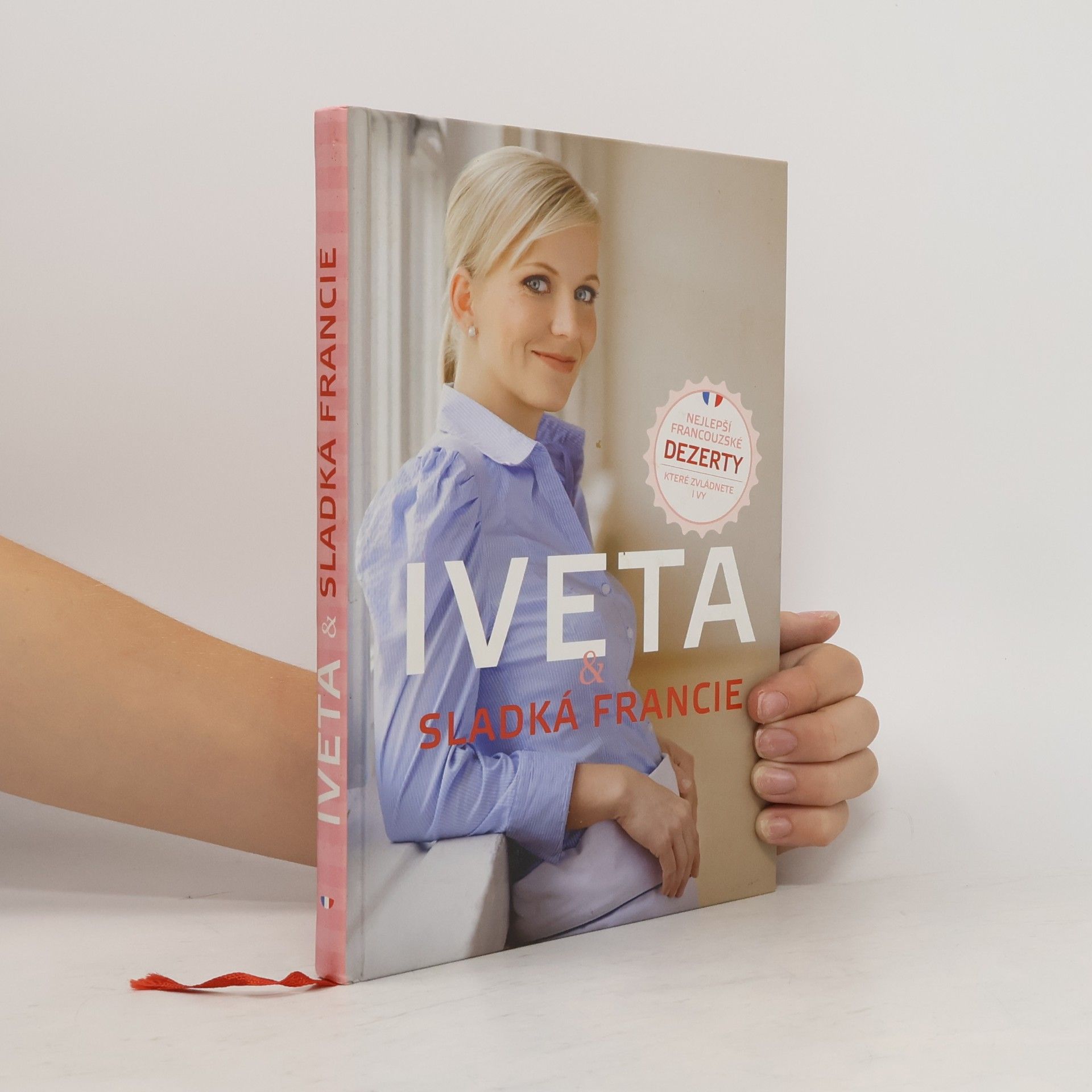 Iveta Fabešová Iveta & sladká Francie: Nejlepší francouzské dezerty, které zvládnete i vy