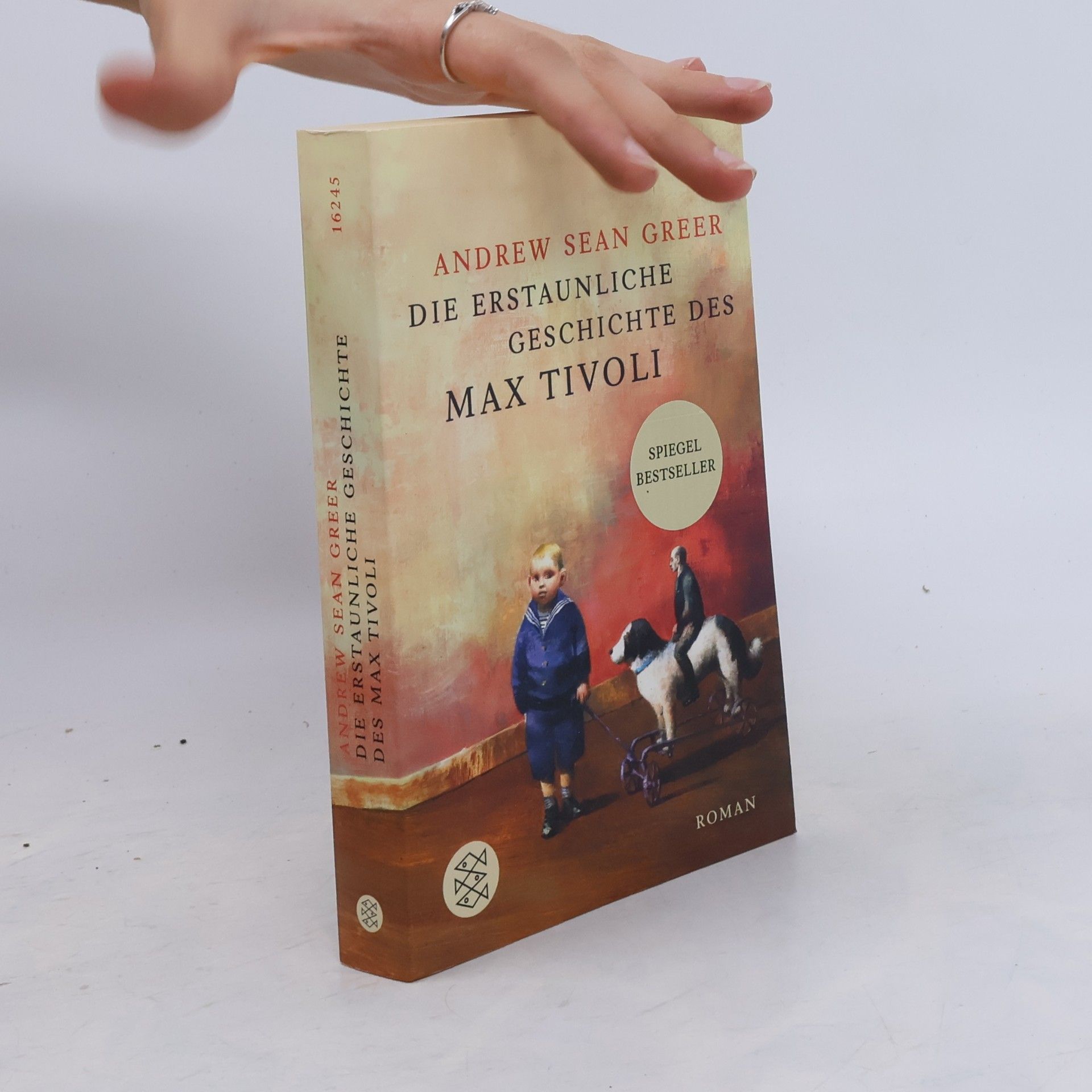 Andrew Sean Greer Die erstaunliche Geschichte des Max Tivoli
