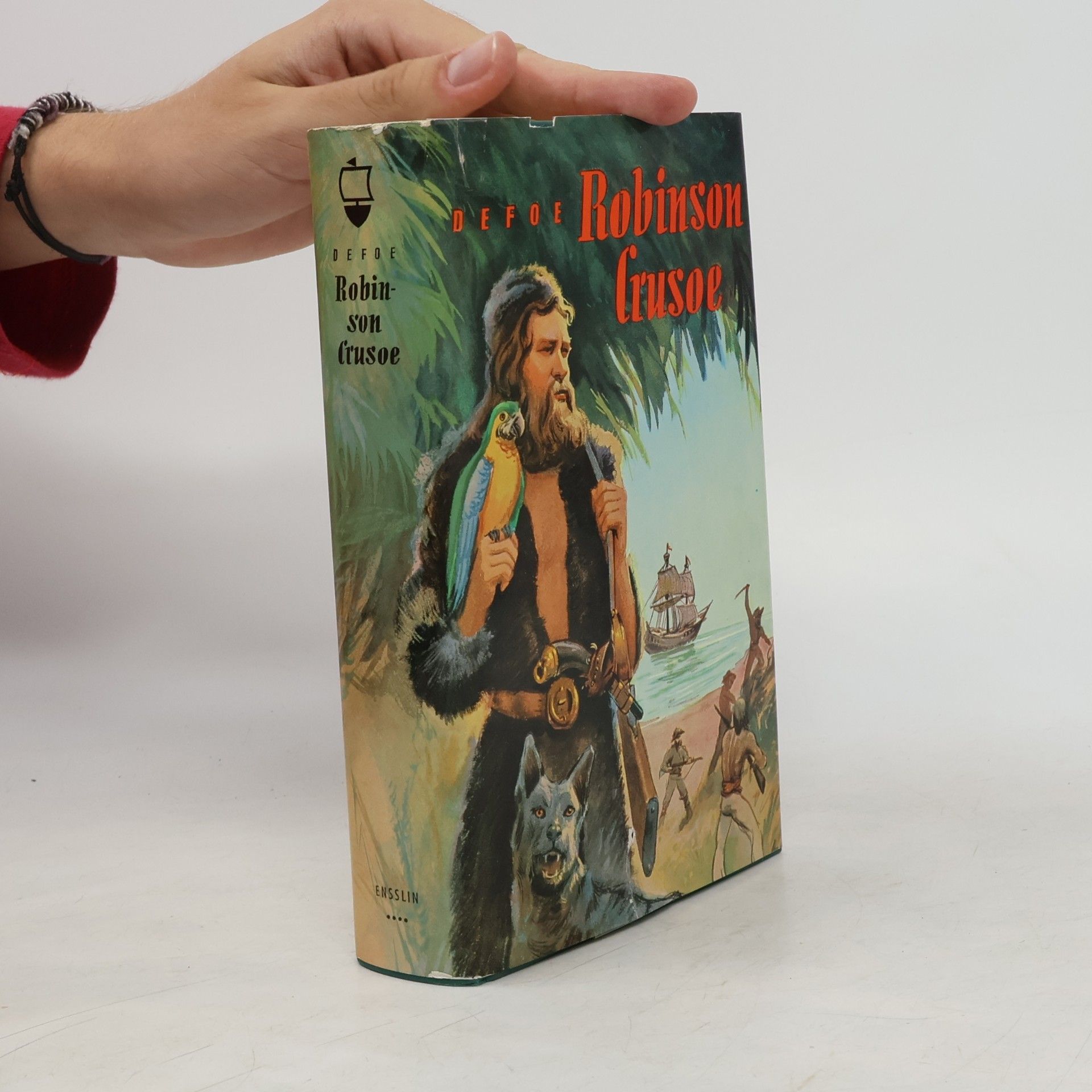 Daniel Defoe Leben und Abenteuer des weltberühmten Engländers Robinson Crusoe