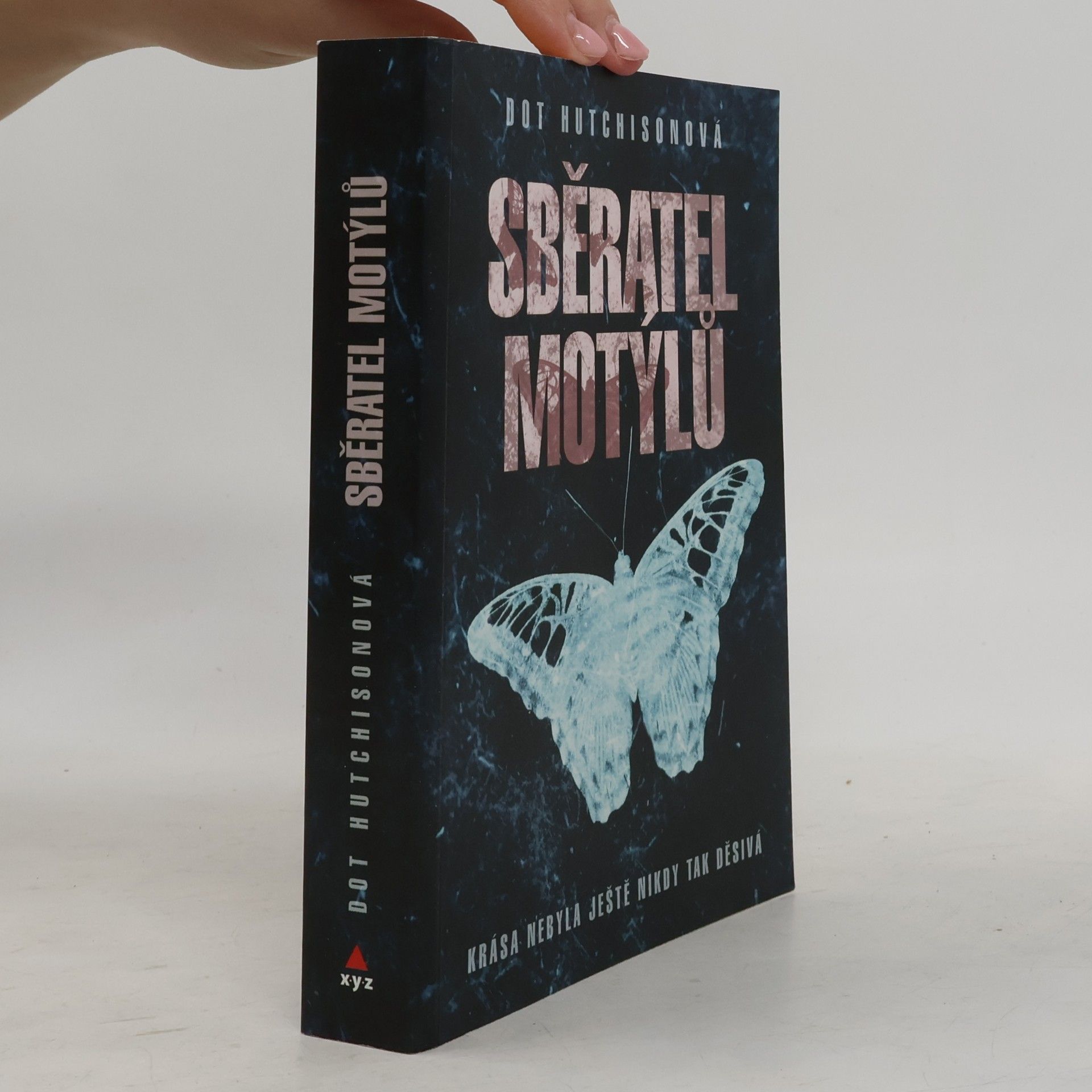 Dot Hutchison Sběratel motýlů (1. díl trilogie)