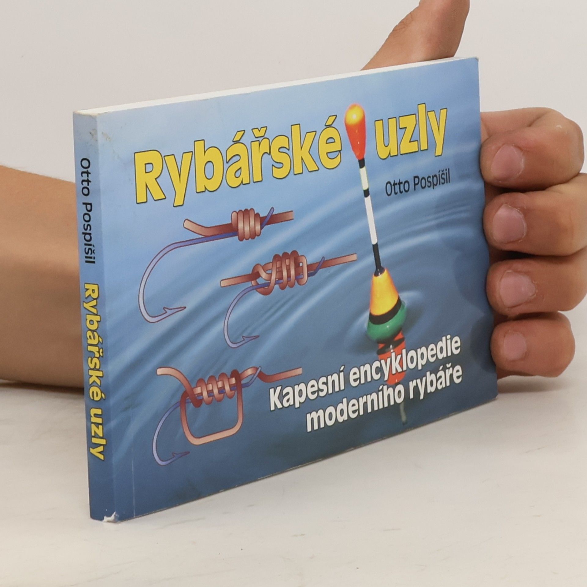 Otto Pospíšil Rybářské uzly
