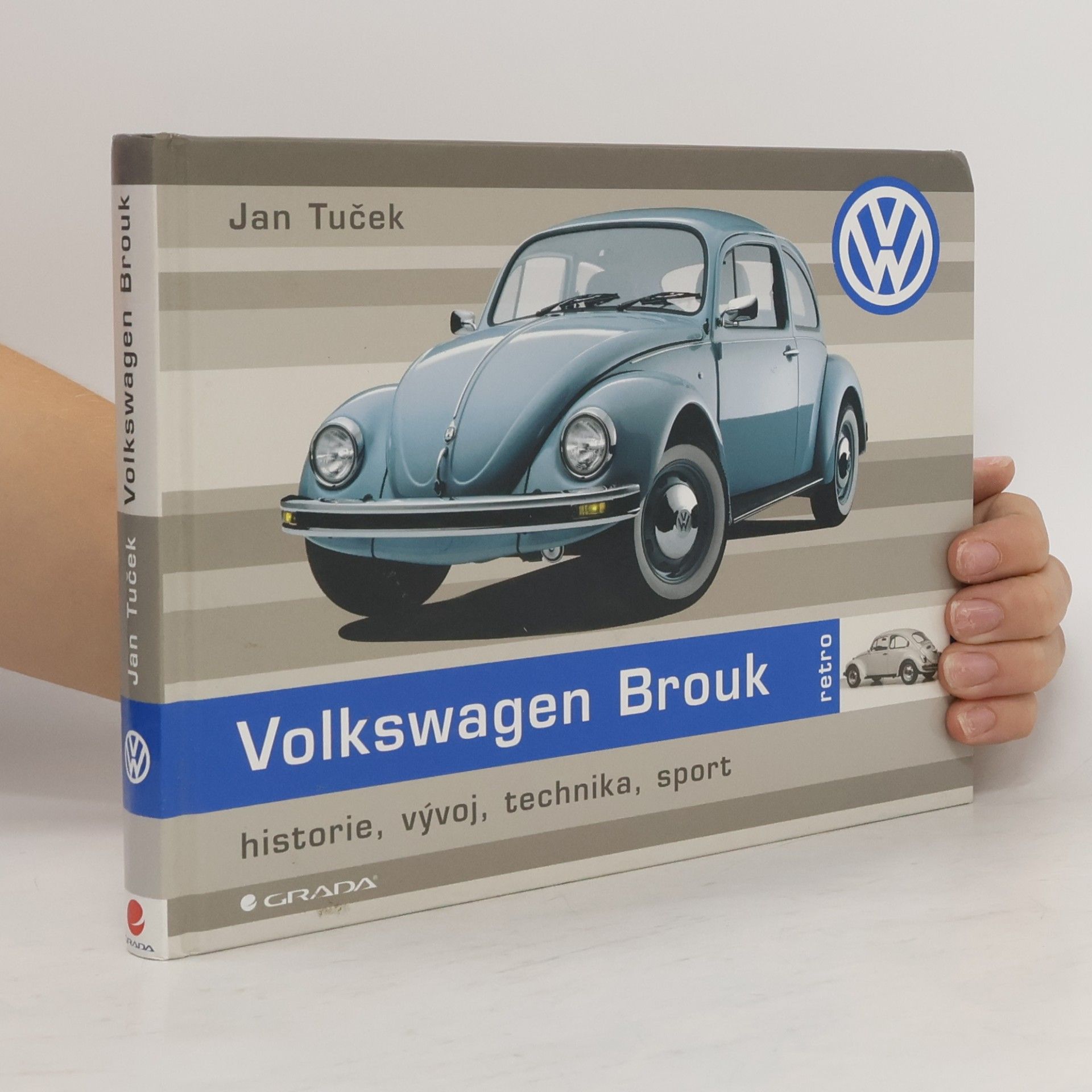Jan Tuček Volkswagen Brouk : historie, vývoj, technika, sport