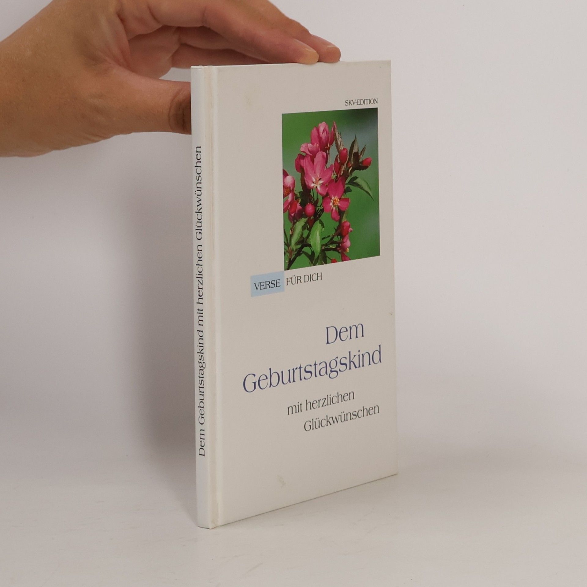 Autorenkollektiv Dem Geburtstagskind mit herzlichen Glückwünschen