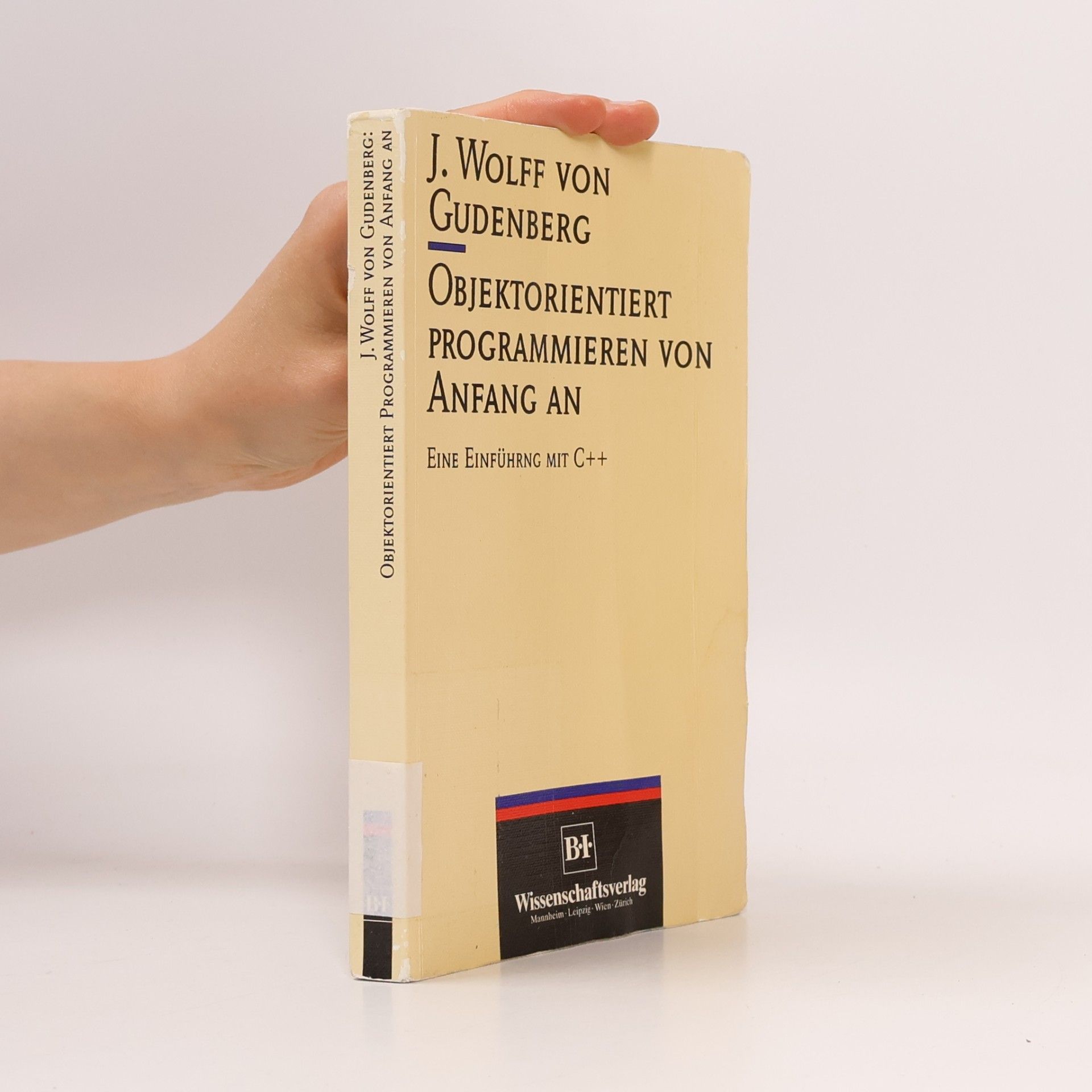 Jürgen Wolff von Gudenberg Objektorientiert programmieren von Anfang an