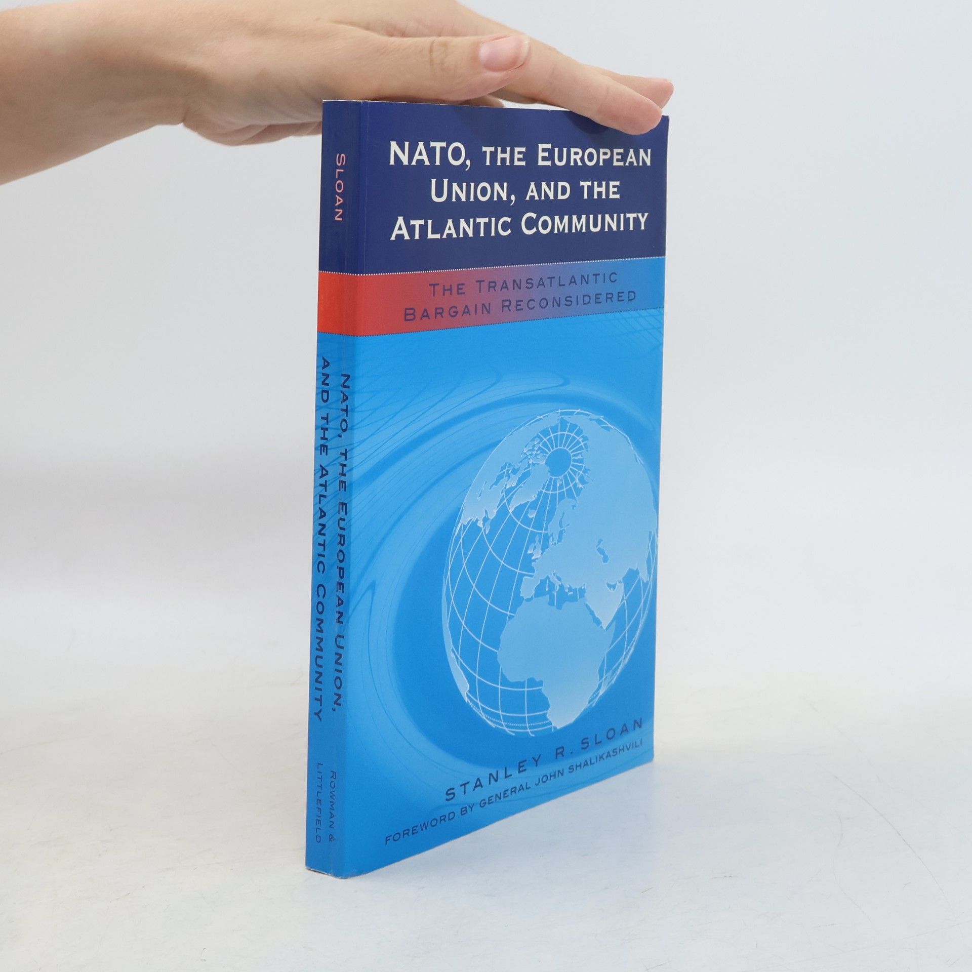 NATO, the European Union and the Atlantic Community. The Transatlantic Bargain Reconsidered