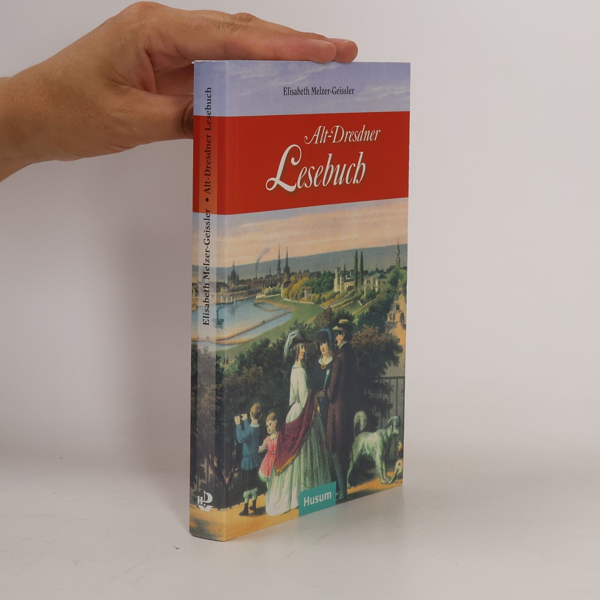 Elisabeth Melzer-Geissler Alt-Dresdner Lesebuch