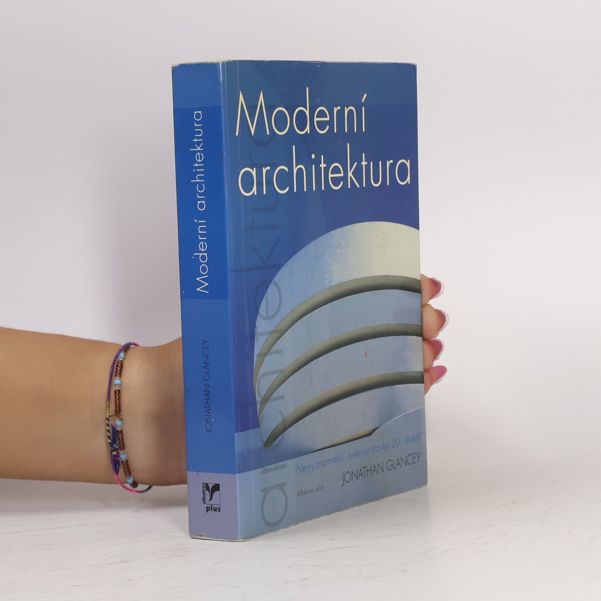 Jonathan Glancey Moderní architektura