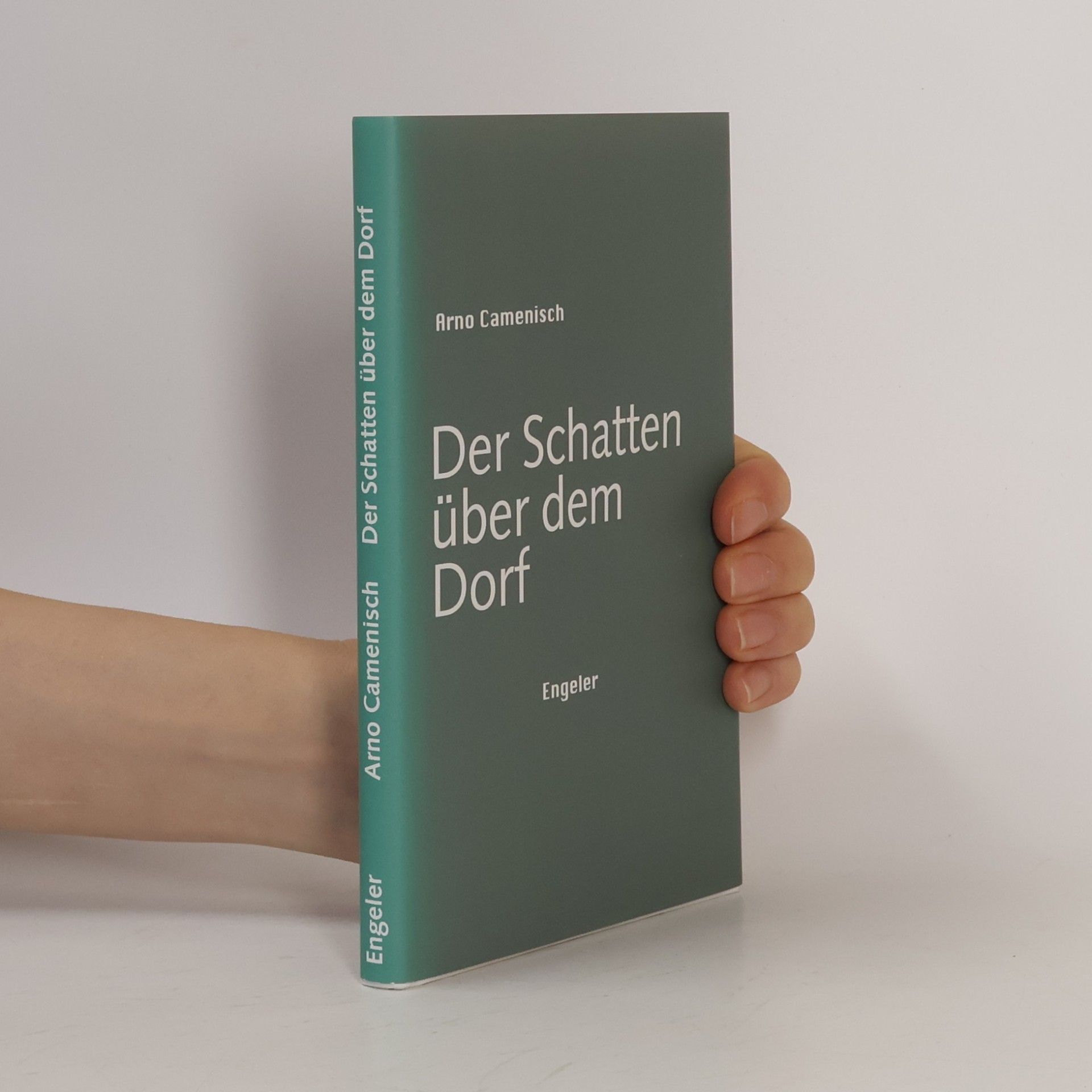 Arno Camenisch Der Schatten über dem Dorf