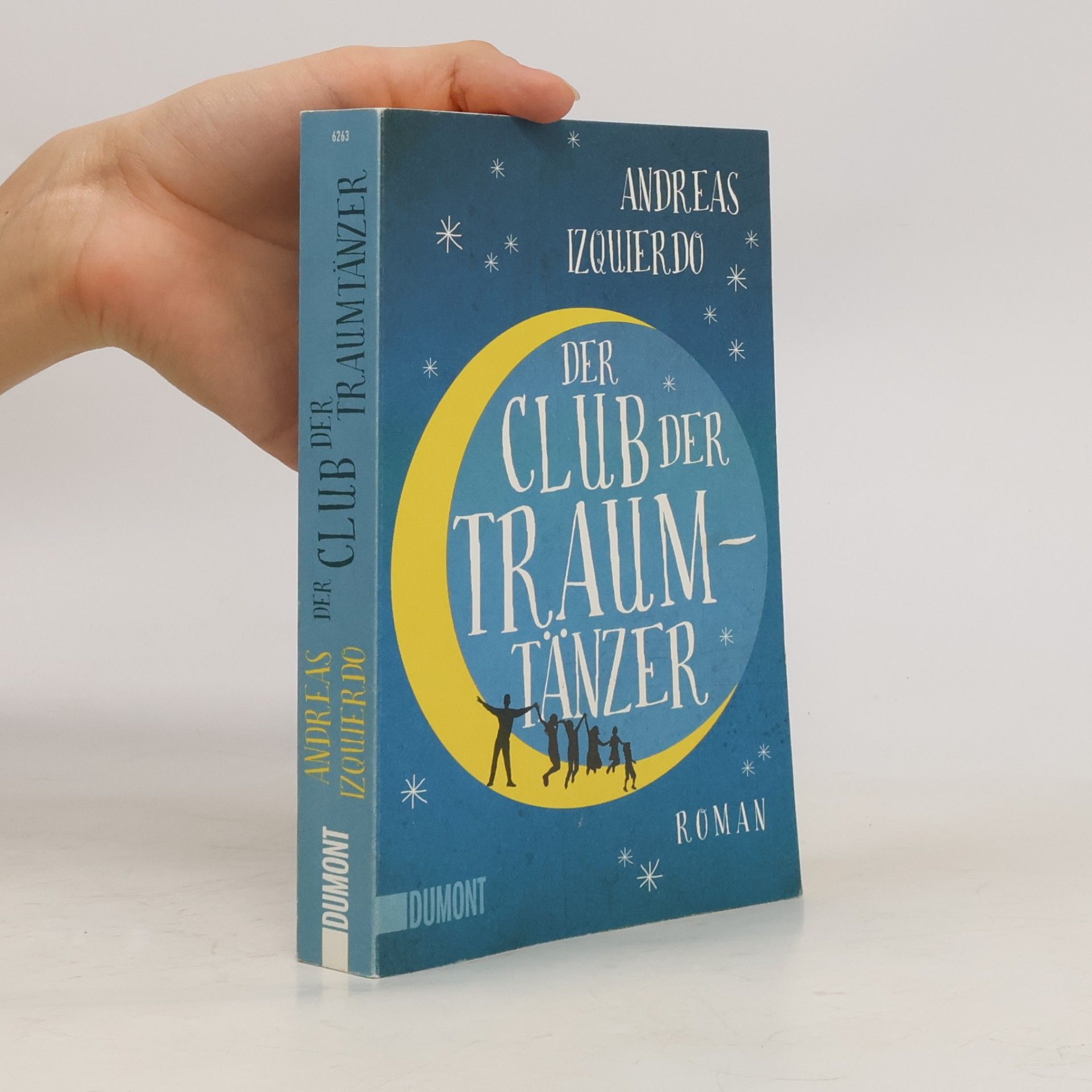 Andreas Izquierdo Der Club der Traumtänzer
